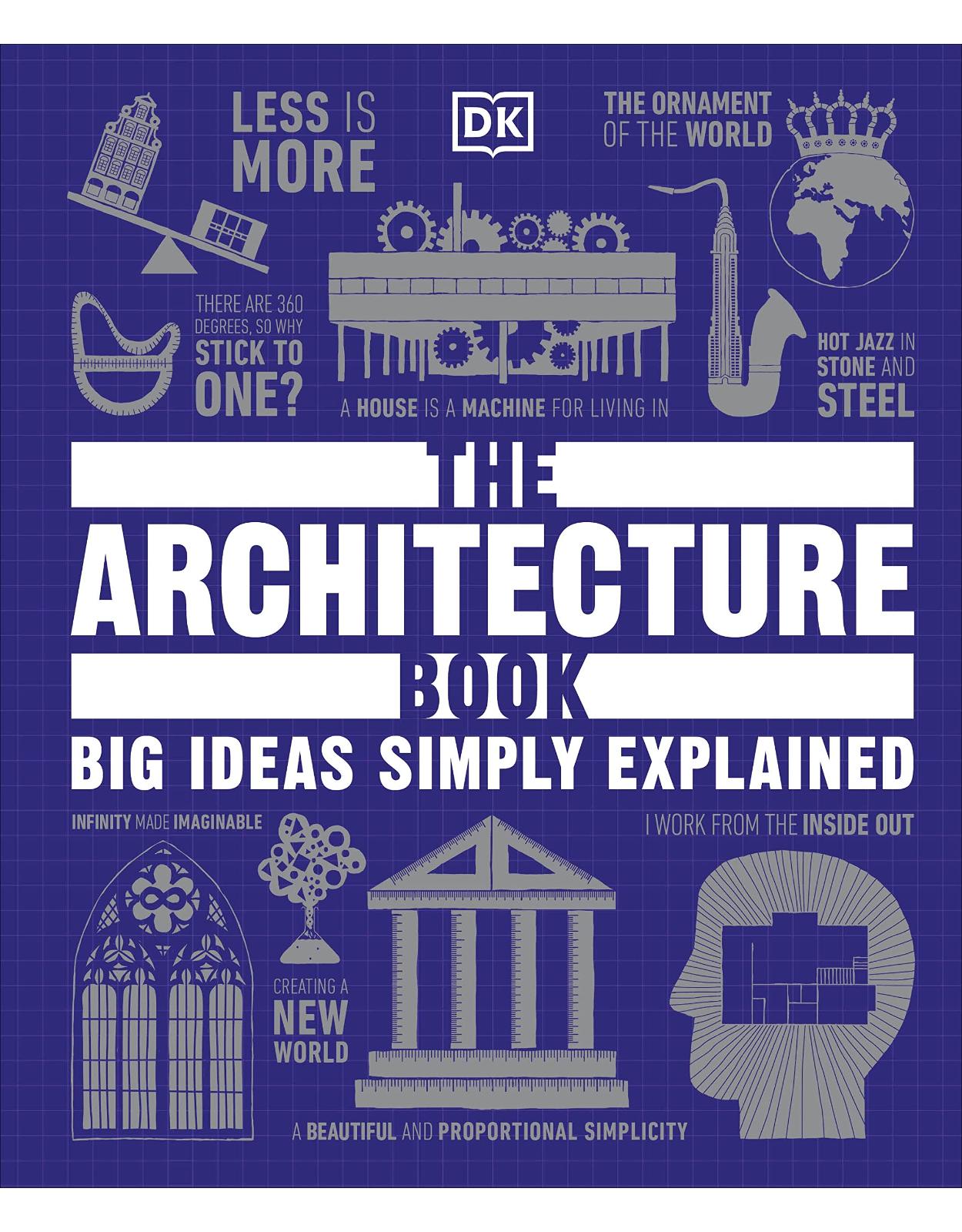 The Architecture Book: Big Ideas Simply Explained