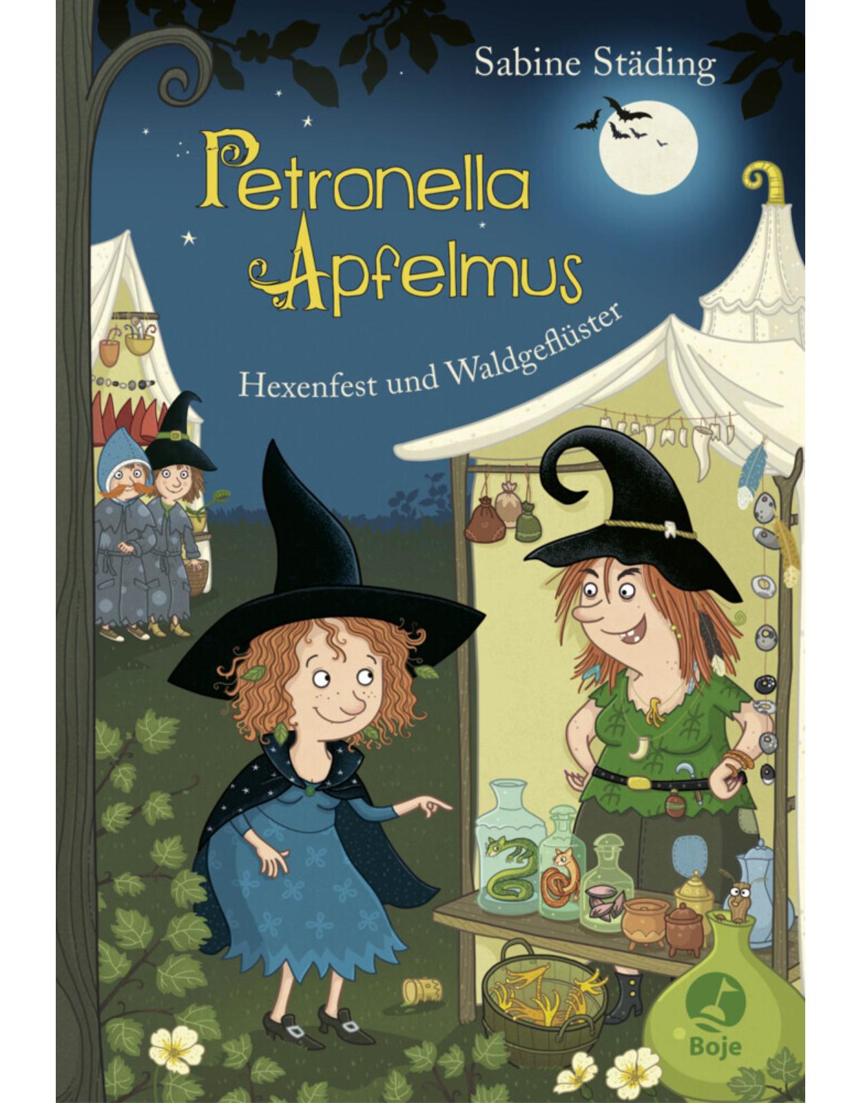 Petronella Apfelmus - Hexenfest und Waldgefluster