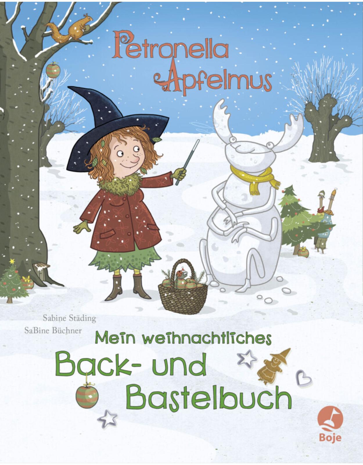 Petronella Apfelmus - Mein weihnachtliches Back- und Bastelbuch