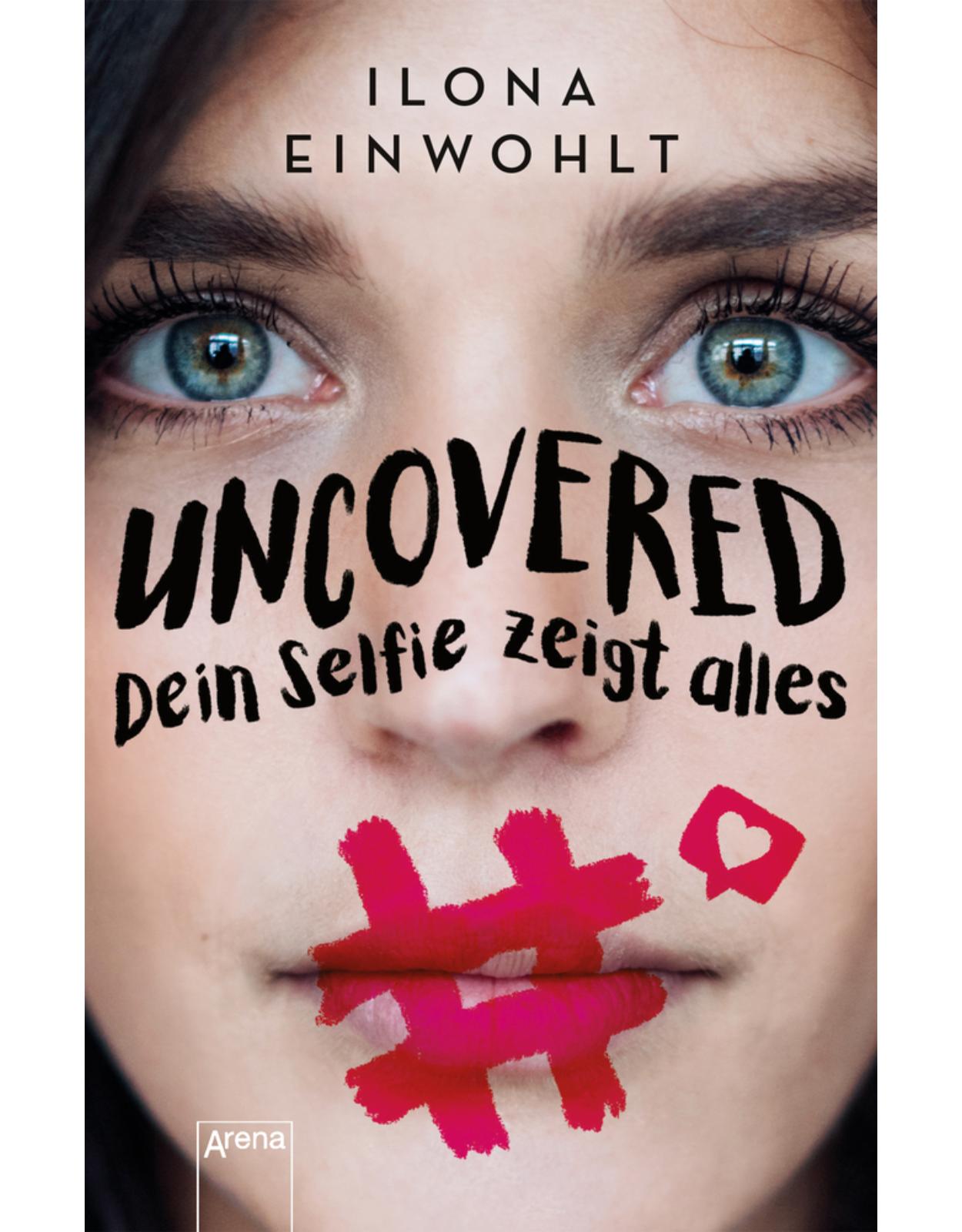 Uncovered - Dein Selfie zeigt alles