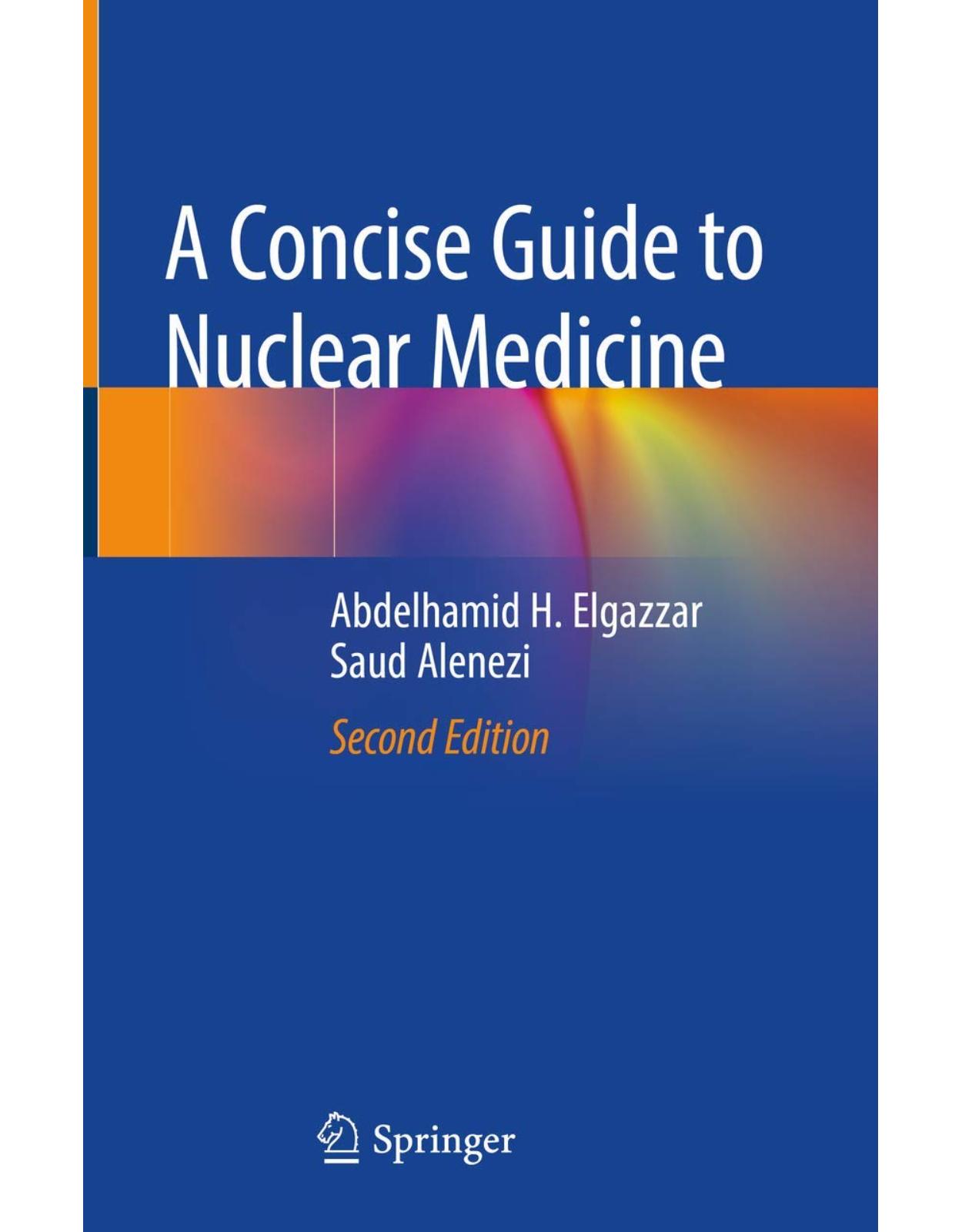 A Concise Guide to Nuclear Medicine