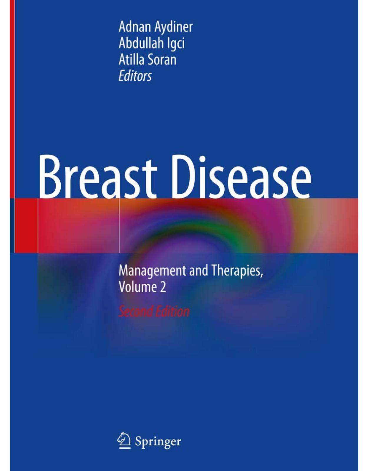 Breast Disease. Management and Therapies, Volume 2