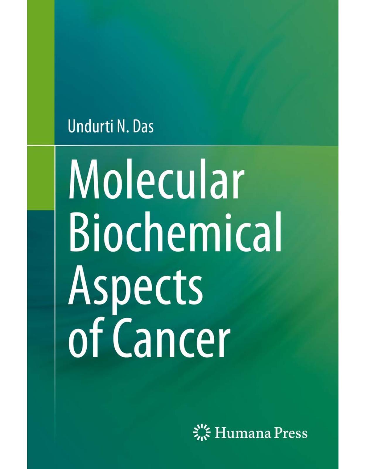 Molecular Biochemical Aspects of Cancer