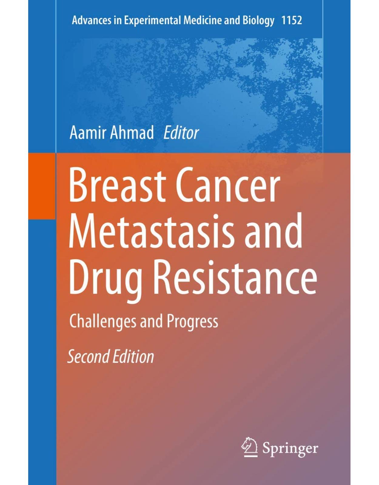 Breast Cancer Metastasis and Drug Resistance