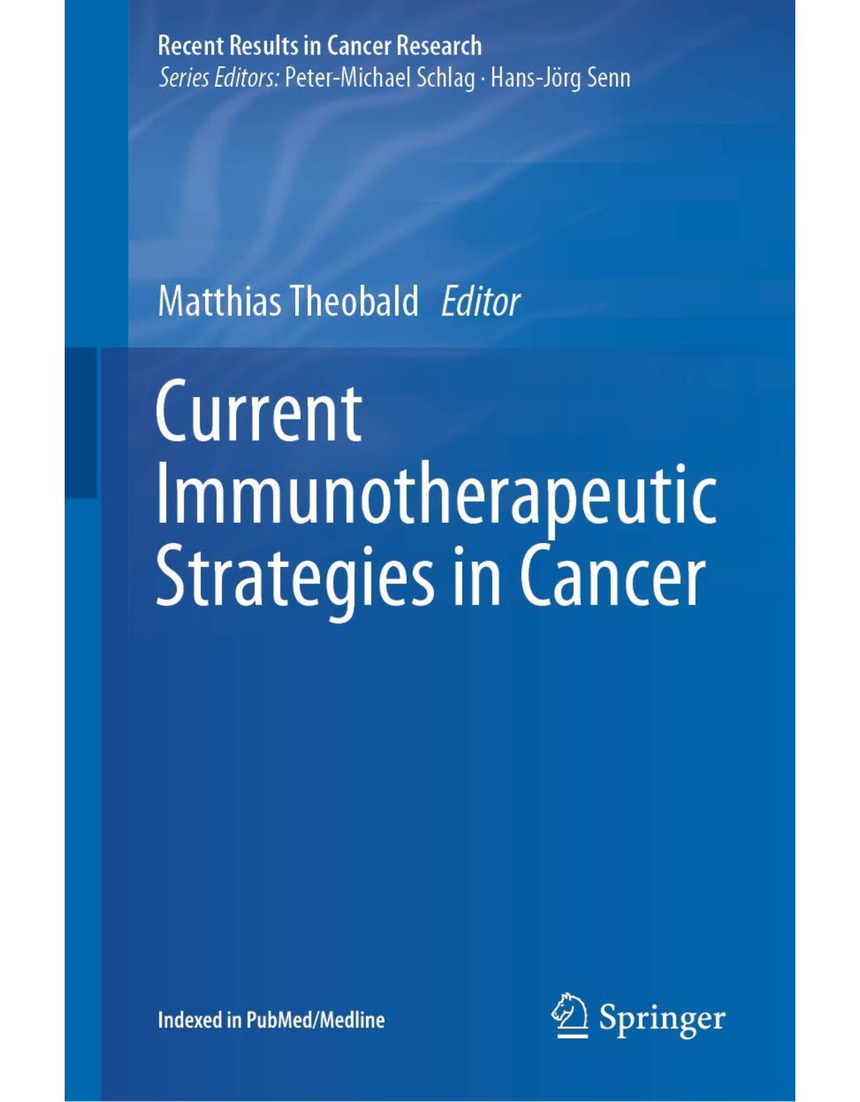 Current Immunotherapeutic Strategies in Cancer