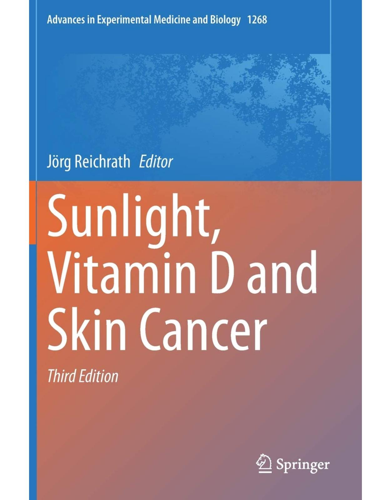 Sunlight, Vitamin D and Skin Cancer