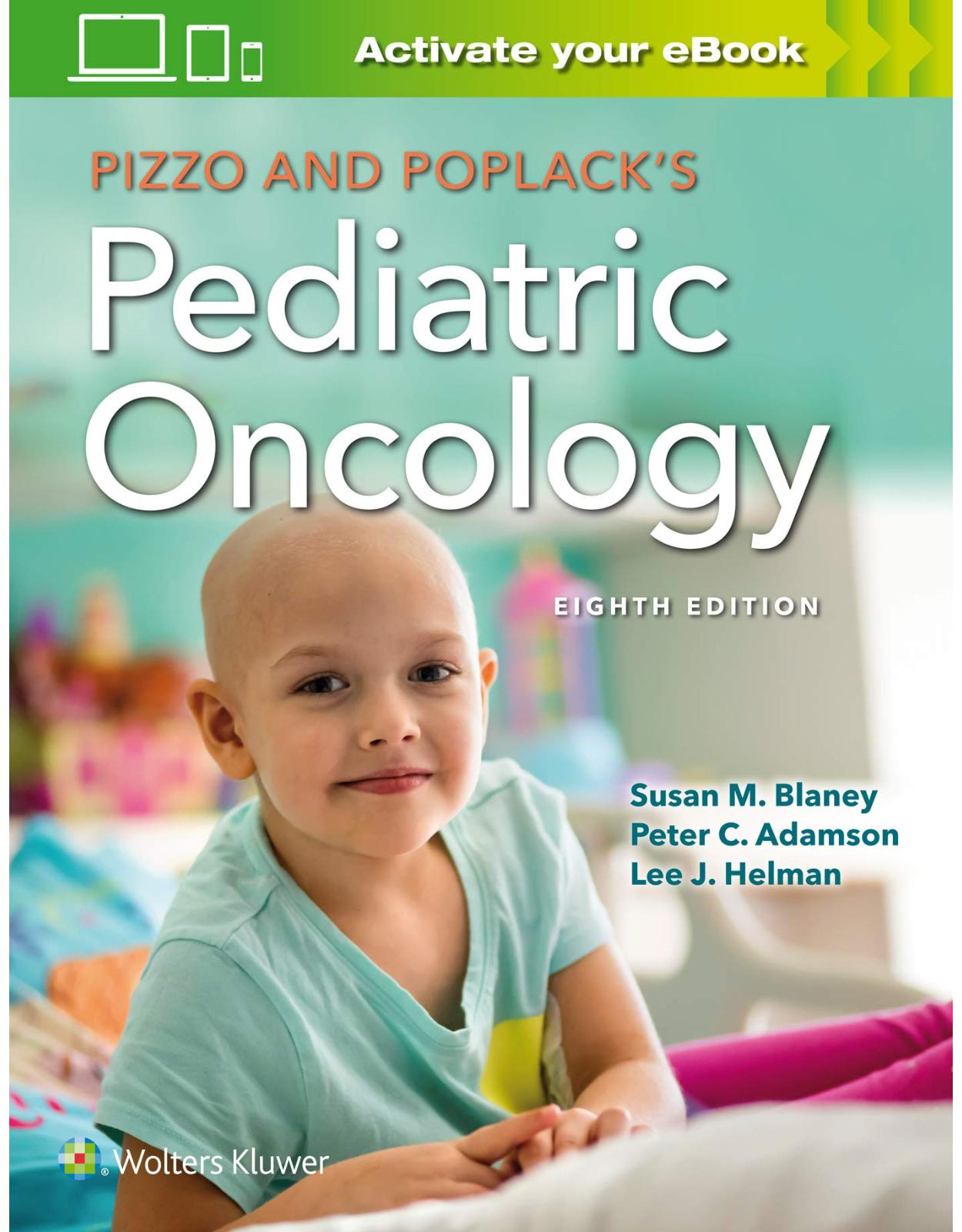 Pizzo & Poplack’s Pediatric Oncology, Eighth edition