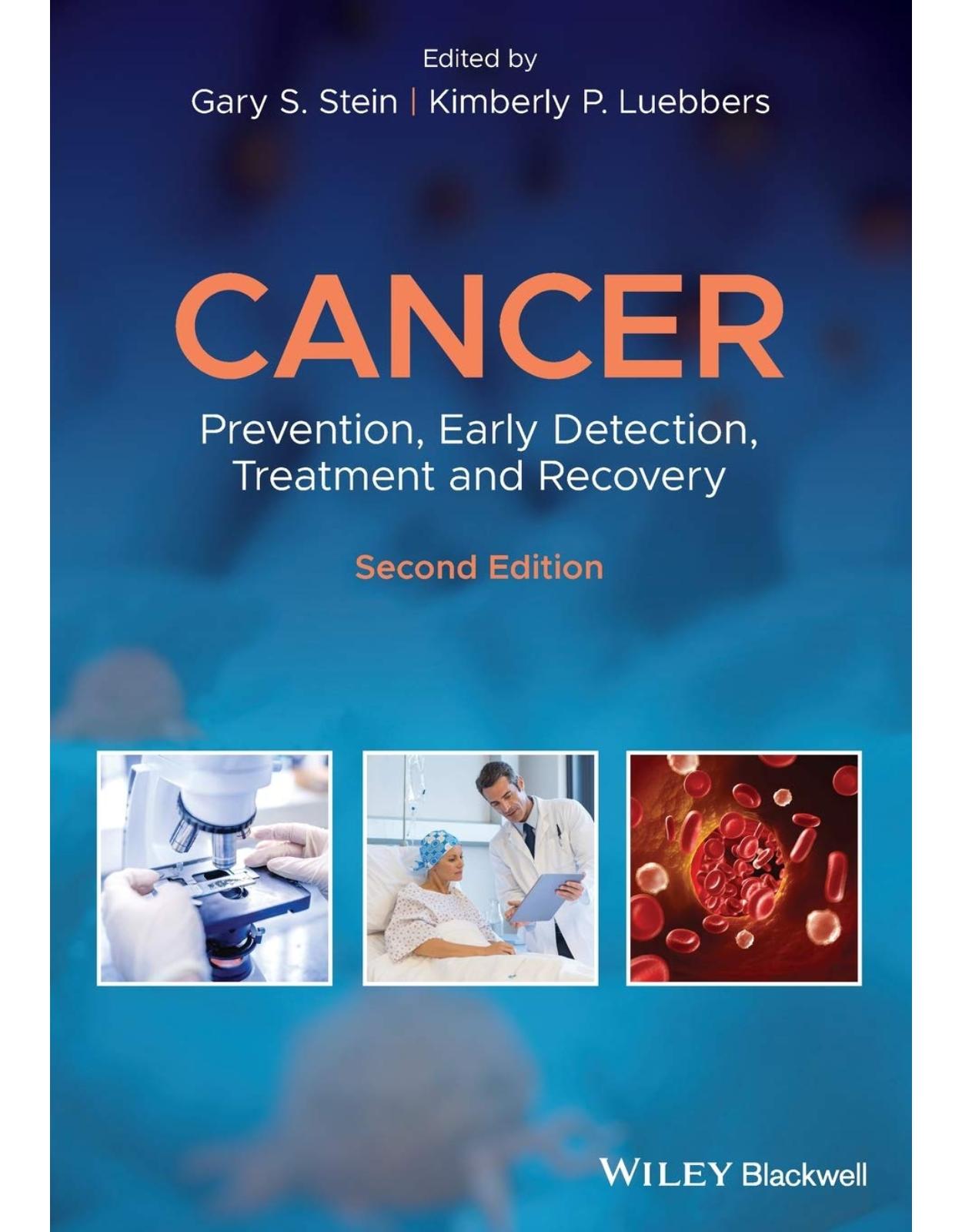 Cancer: Prevention, Early Detection, Treatment and Recovery, 2nd Edition