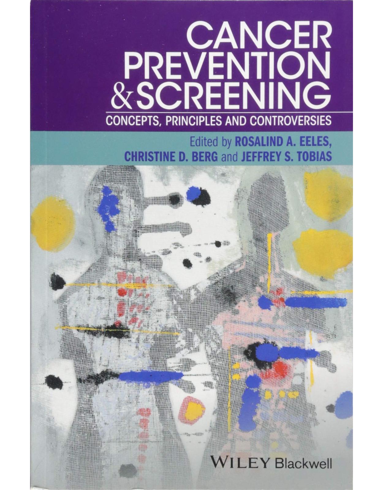 Cancer Prevention and Screening: Concepts, Principles and Controversies