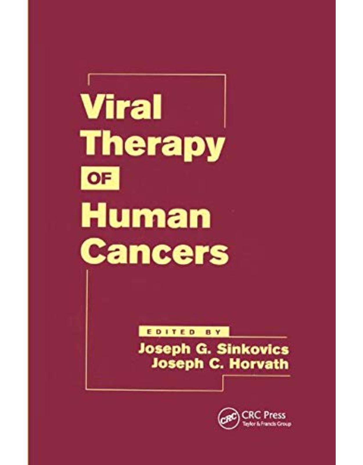 Viral Therapy of Human Cancers