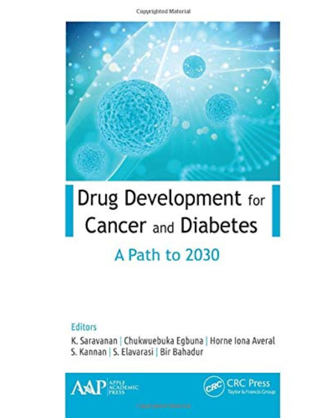 Drug Development for Cancer and Diabetes. A Path to 2030