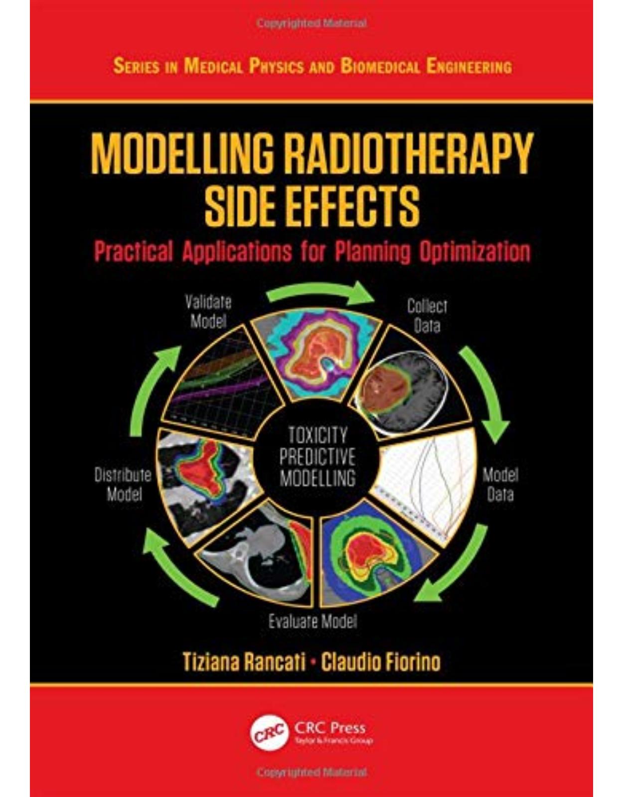 Modelling Radiotherapy Side Effects. Practical Applications for Planning Optimisation