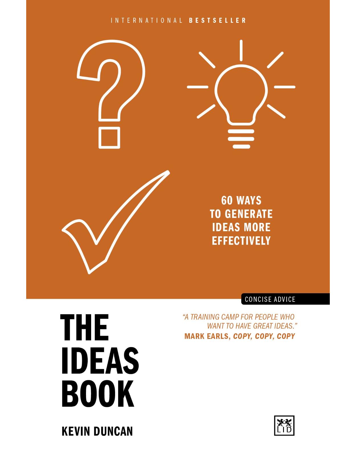 The Ideas Book: 60 ways to generate ideas more effectively