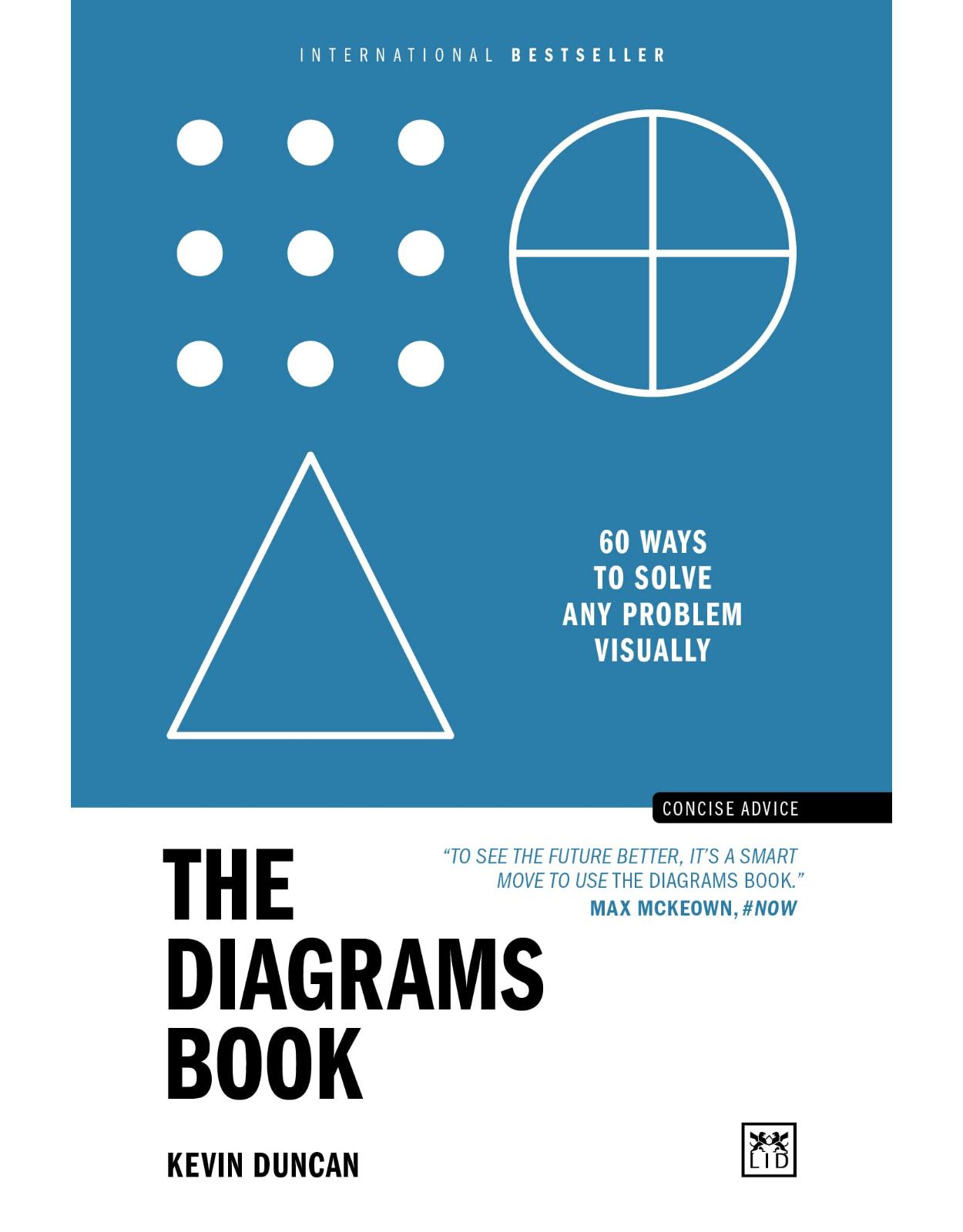 The Diagrams Book: 60 ways to solve any problem visually