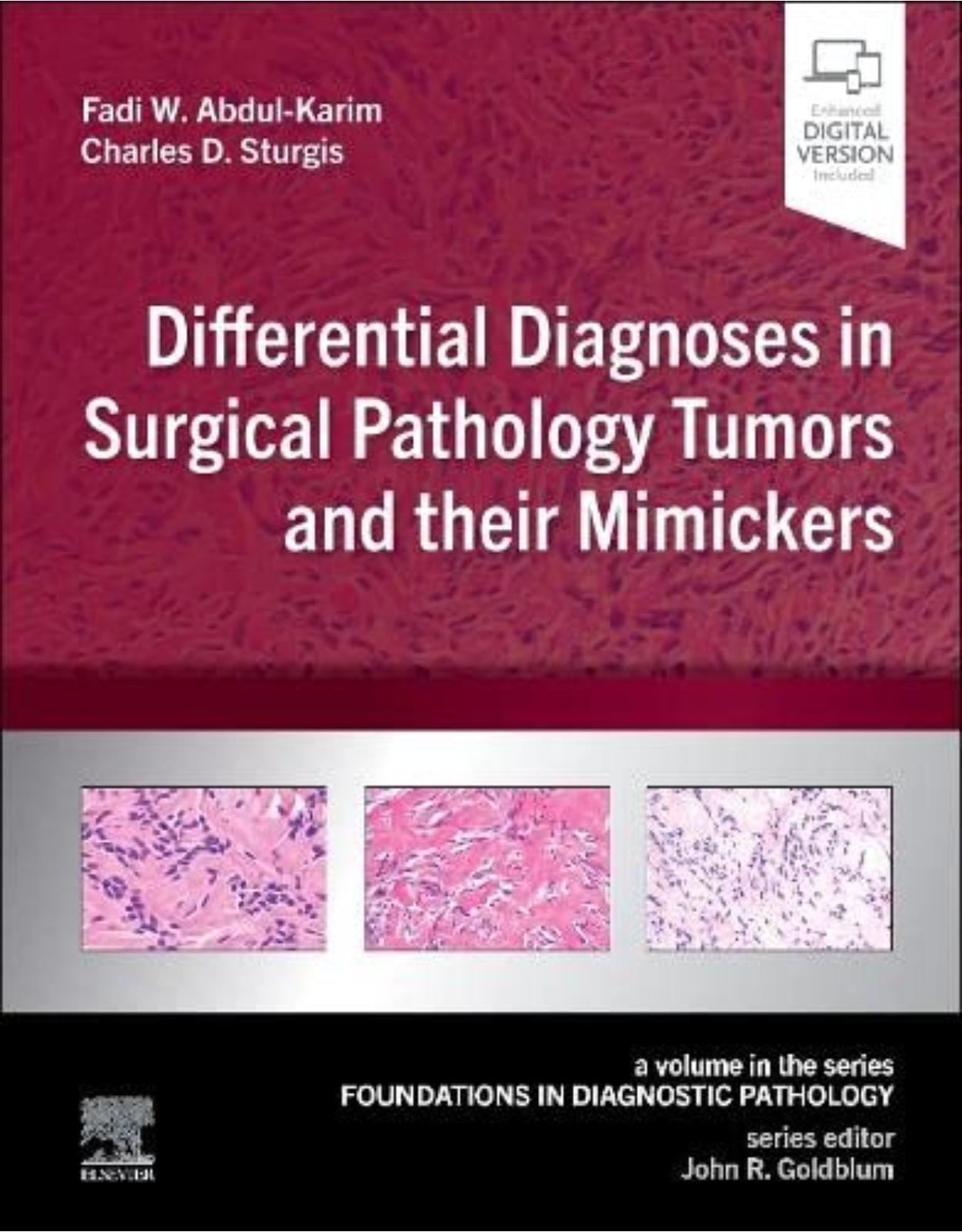 Differential Diagnoses in Surgical Pathology Tumors and their Mimickers