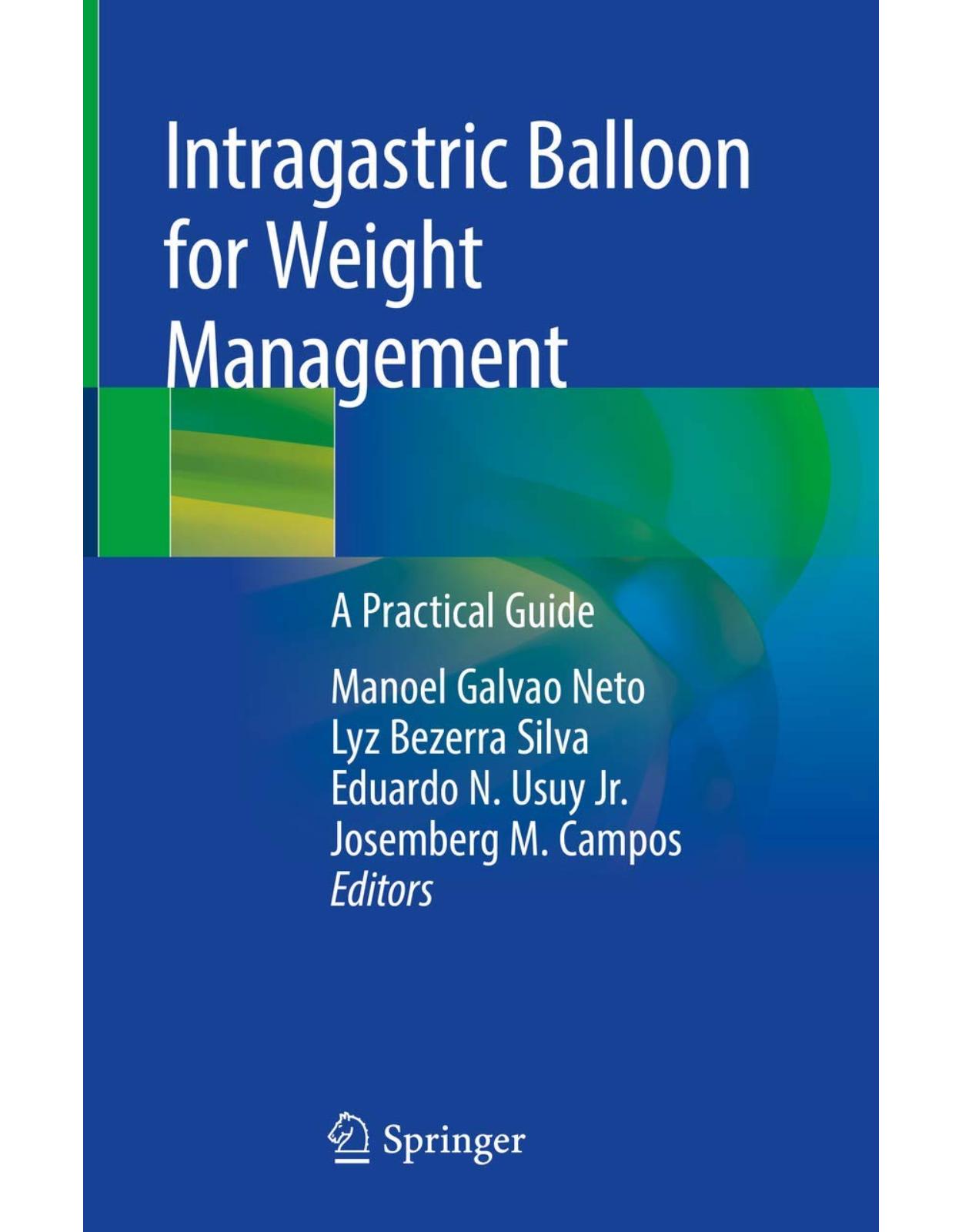 Intragastric Balloon for Weight Management: A Practical Guide