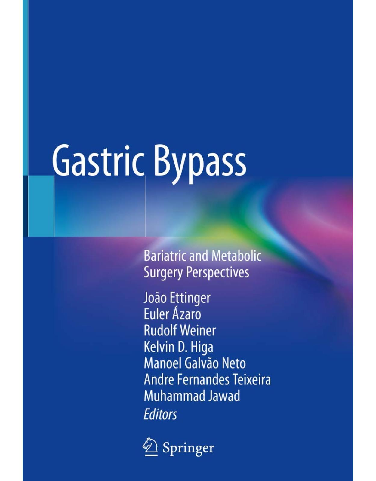 Gastric Bypass: Bariatric and Metabolic Surgery Perspectives