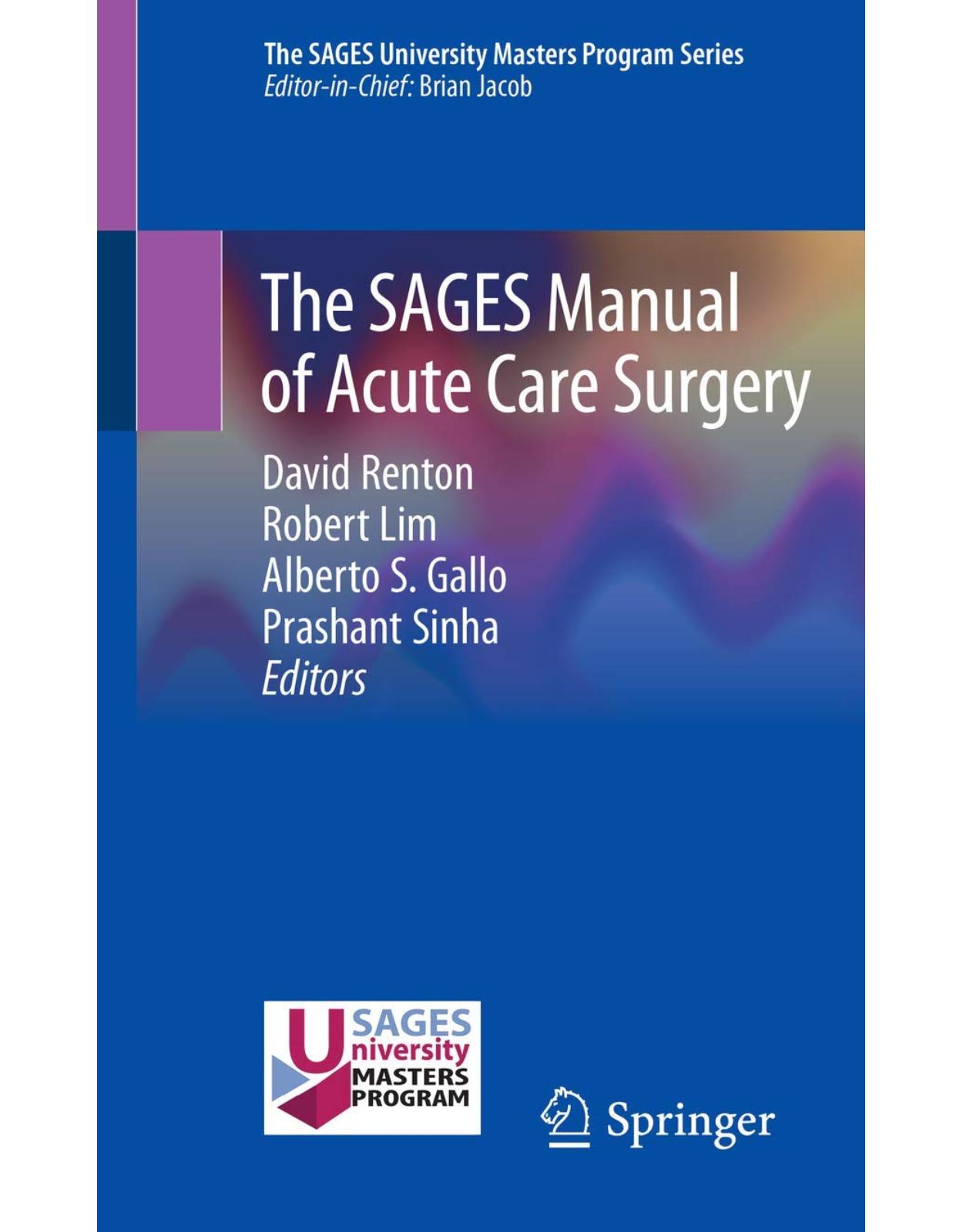 The SAGES Manual of Acute Care Surgery