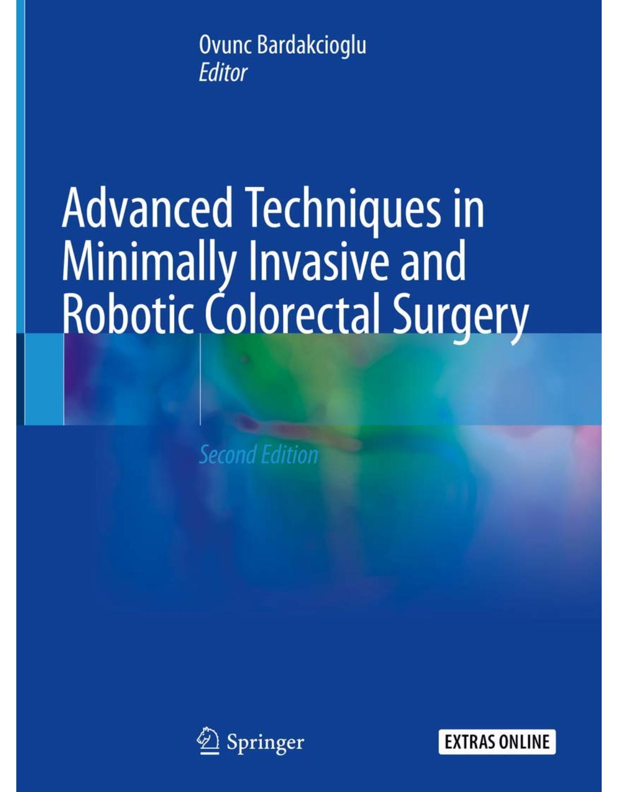 Advanced Techniques in Minimally Invasive and Robotic Colorectal Surgery