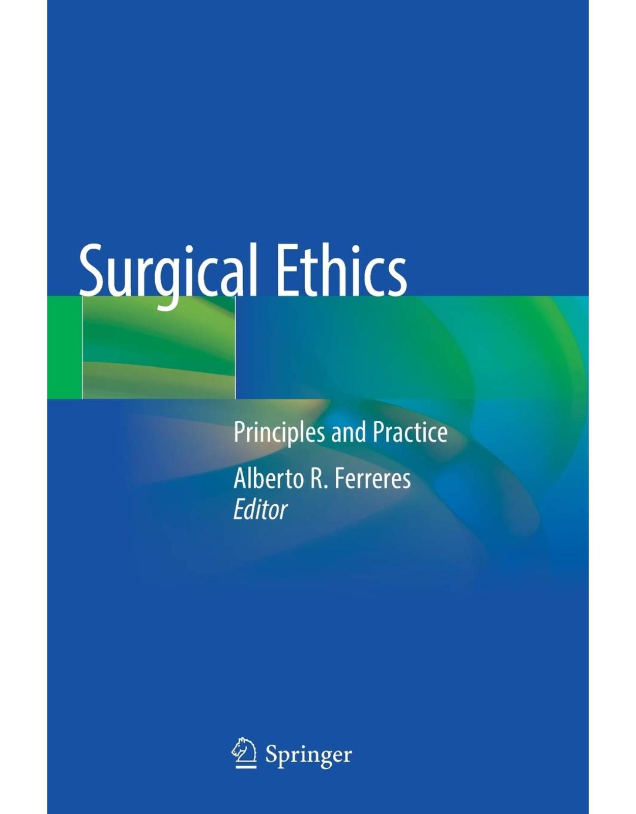 Surgical Ethics: Principles and Practice