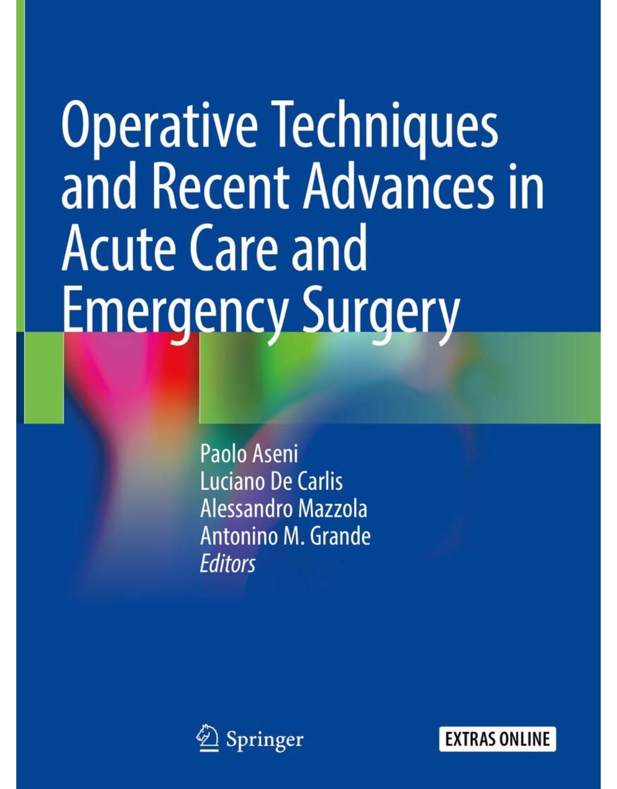 Operative Techniques and Recent Advances in Acute Care and Emergency Surgery