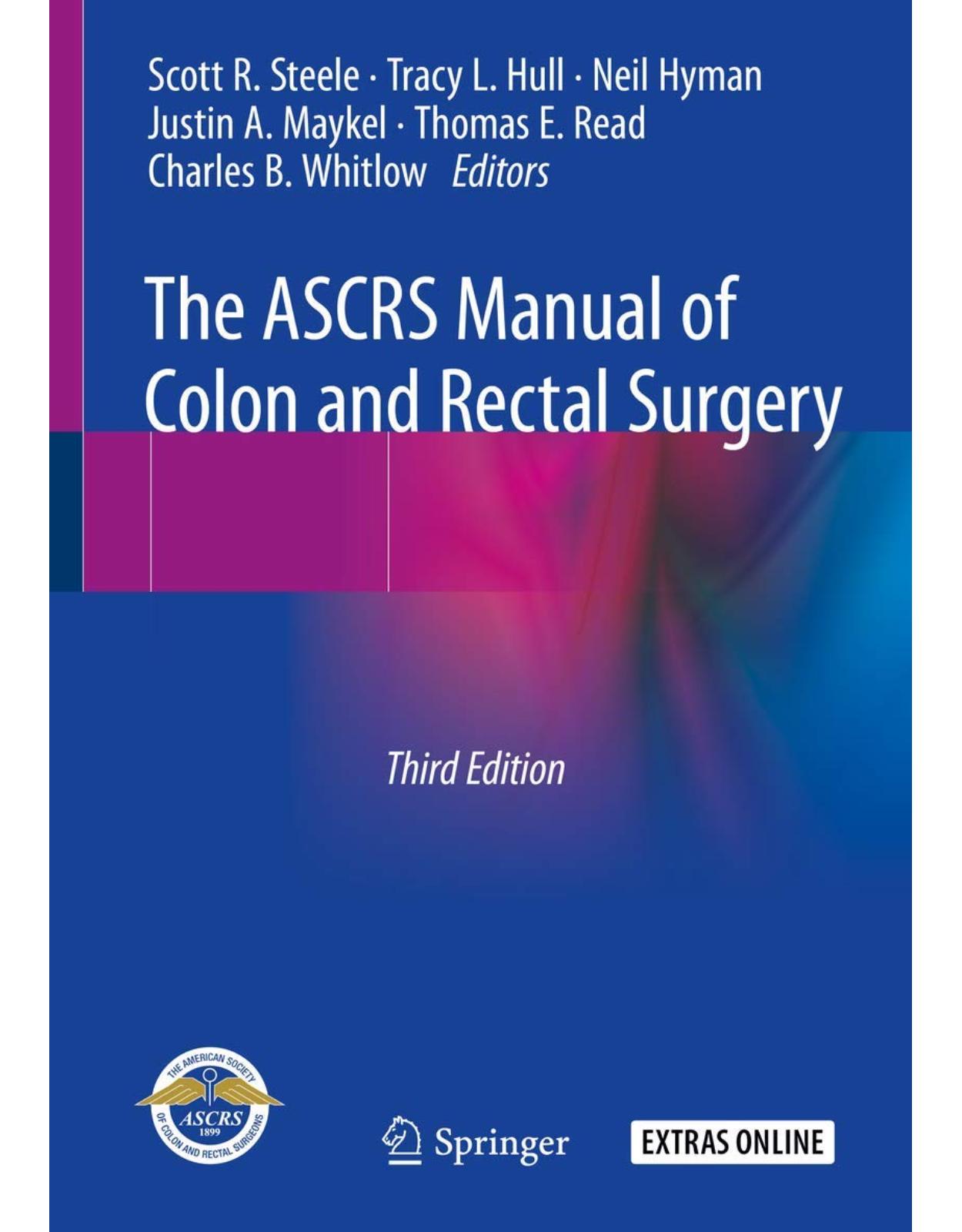 The ASCRS Manual of Colon and Rectal Surgery