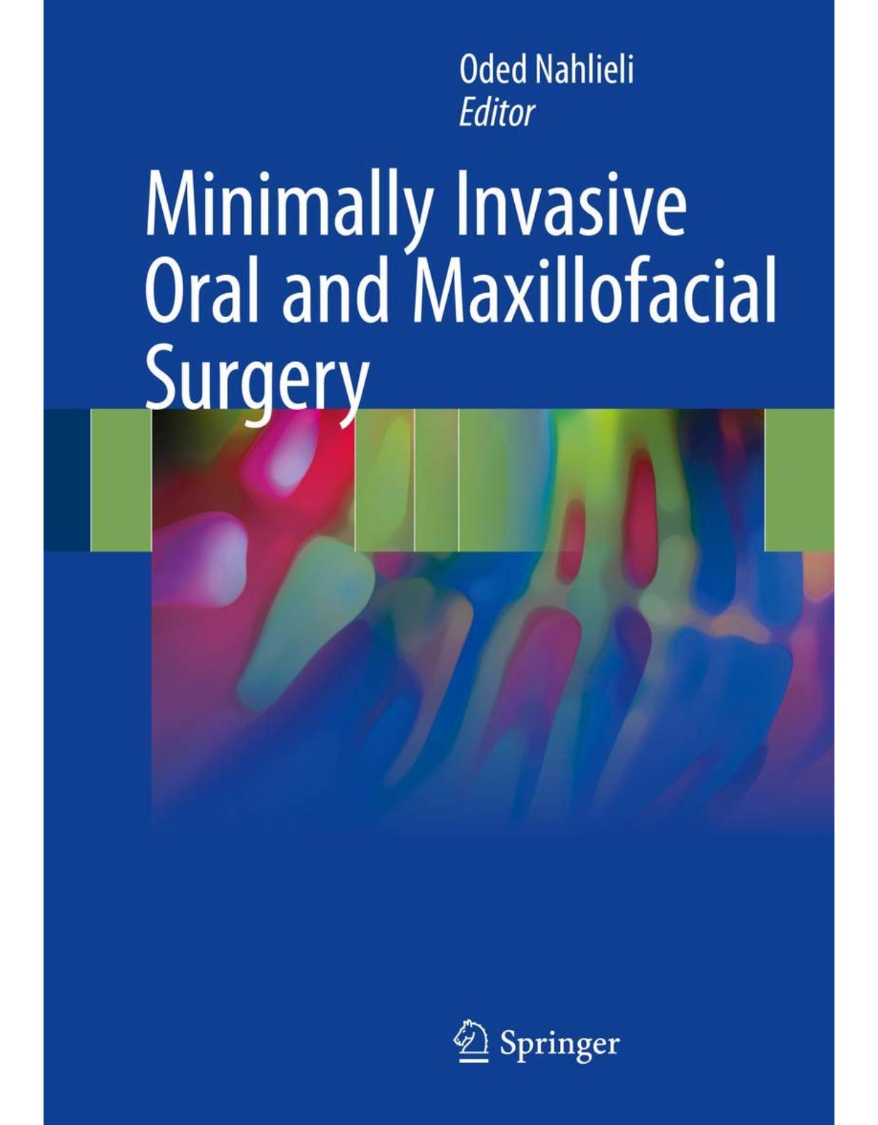 Minimally Invasive Oral and Maxillofacial Surgery