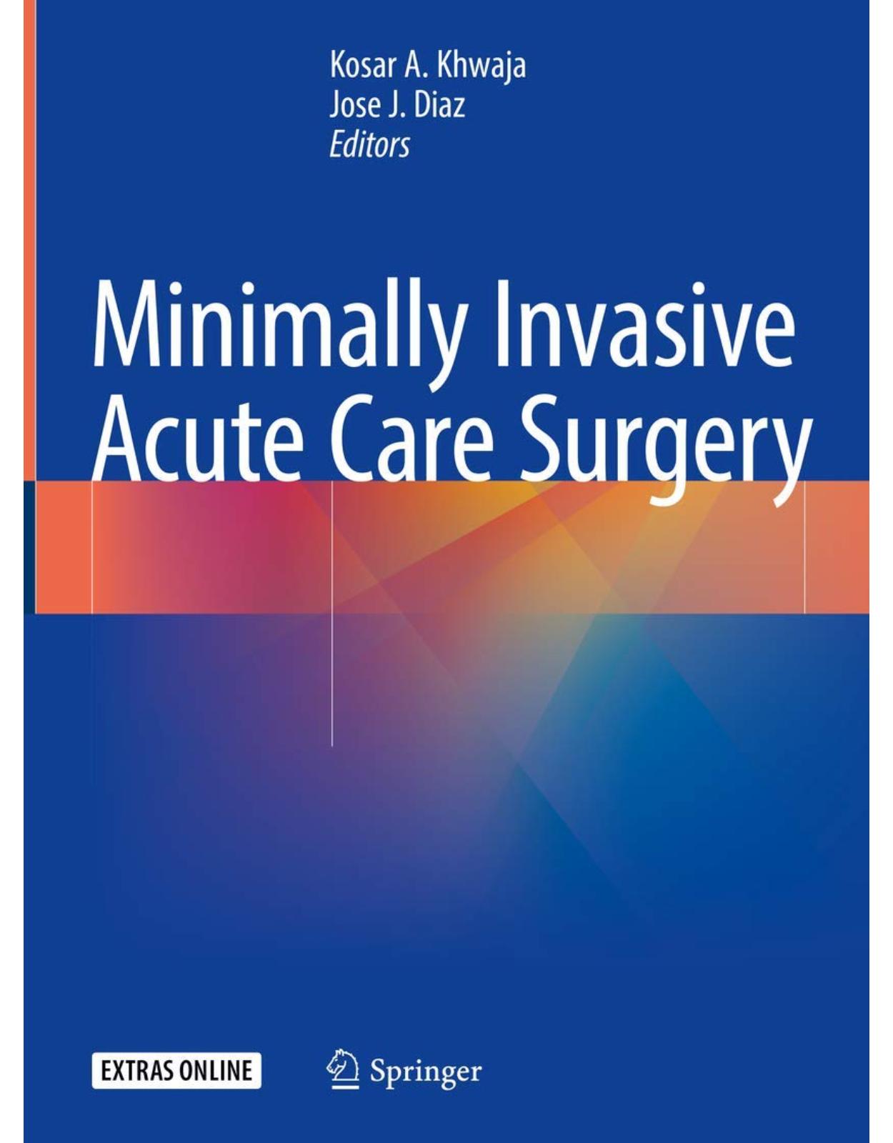 Minimally Invasive Acute Care Surgery