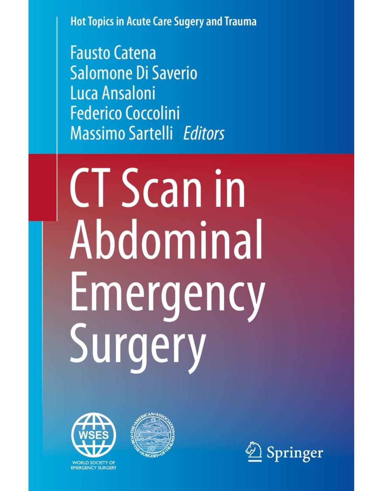 CT Scan in Abdominal Emergency Surgery (Hot Topics in Acute Care Surgery and Trauma)