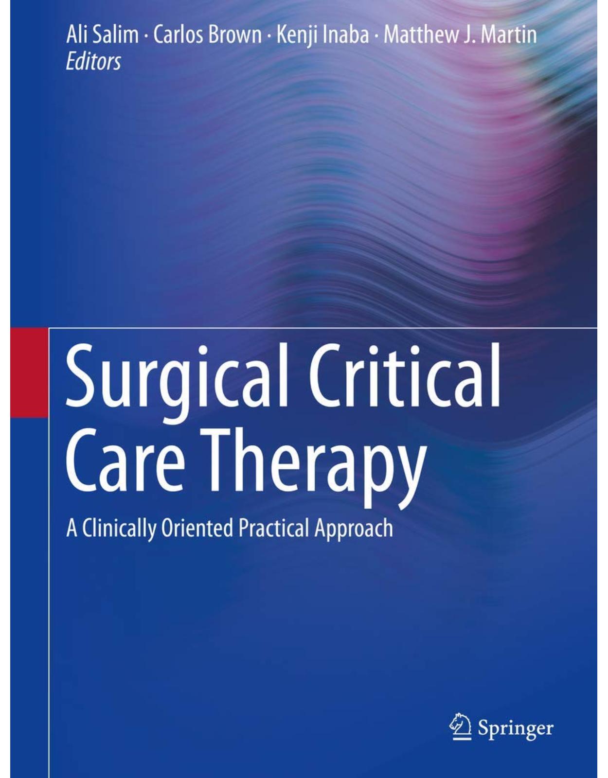 Surgical Critical Care Therapy: A Clinically Oriented Practical Approach