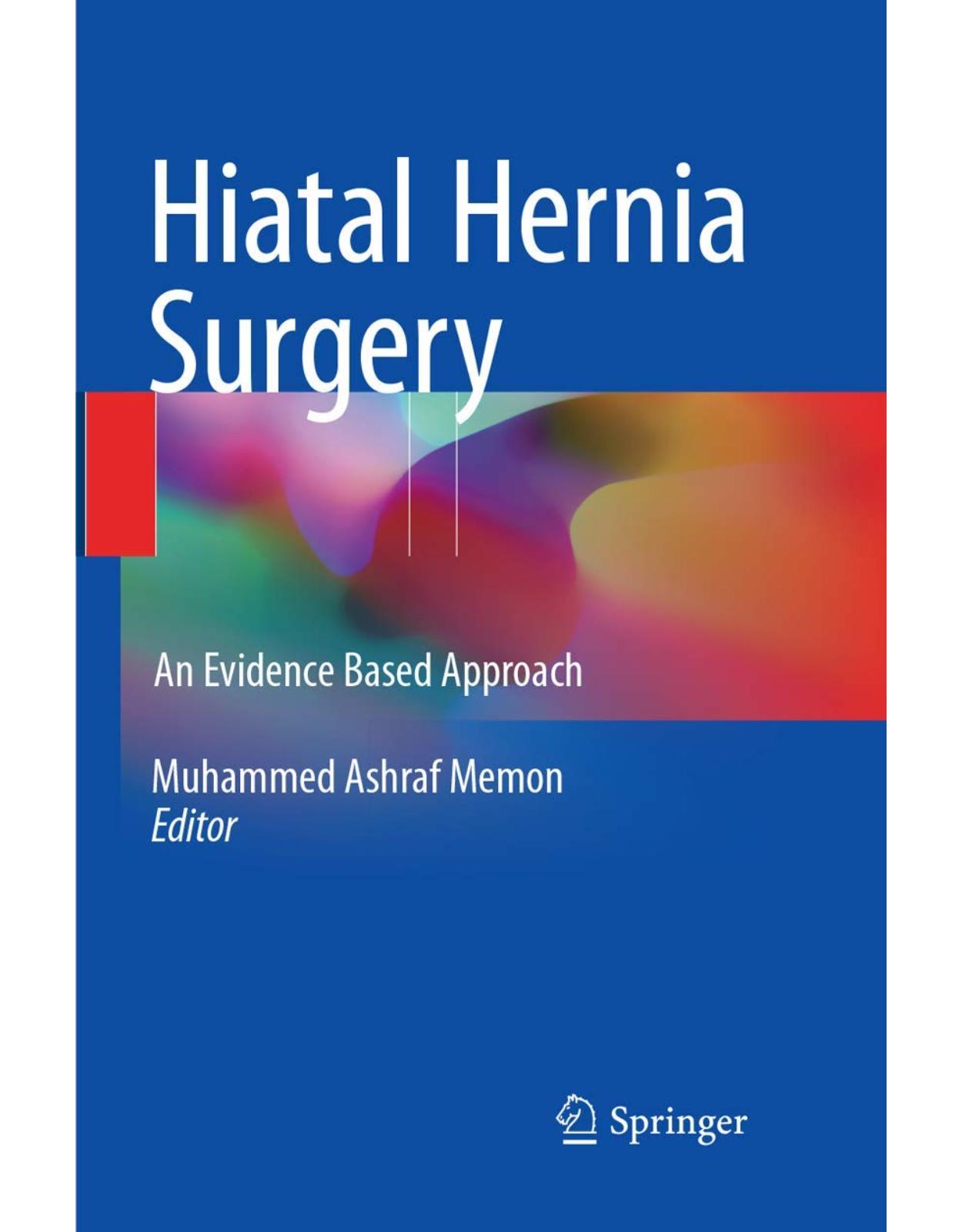 Hiatal Hernia Surgery: An Evidence Based Approach