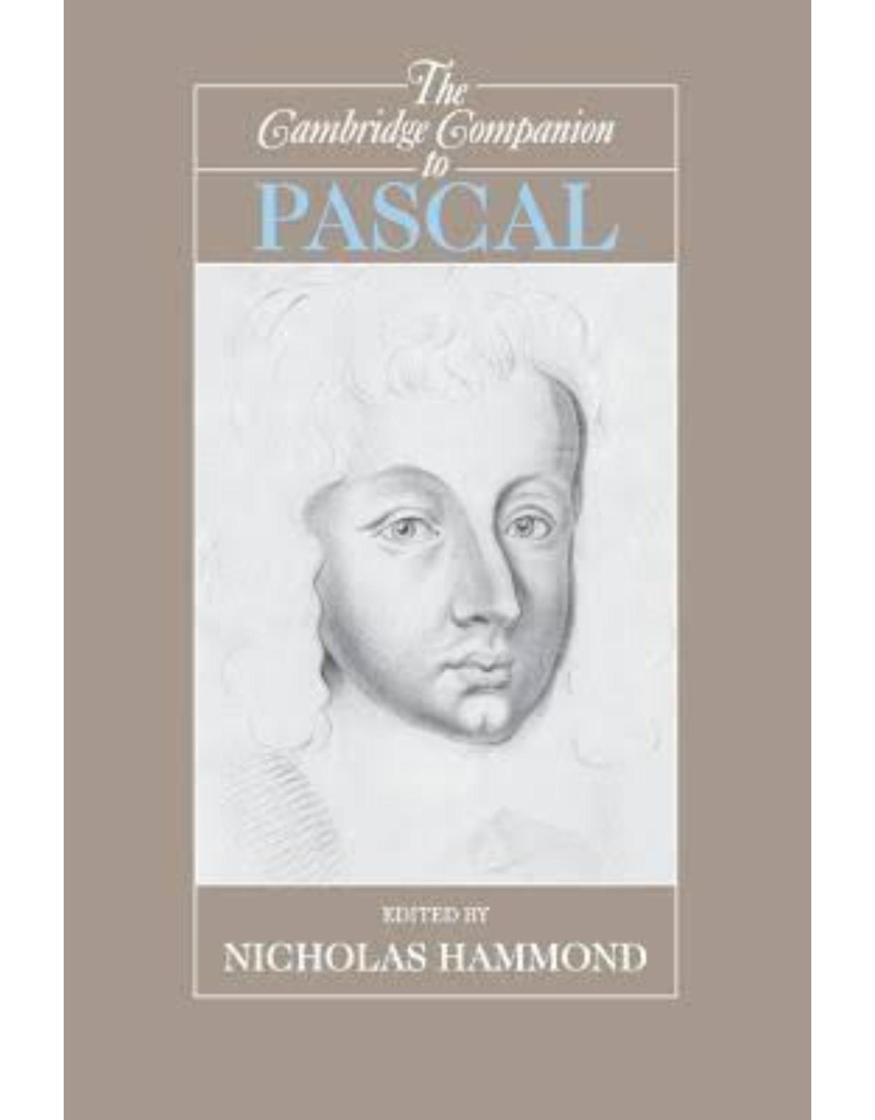 The Cambridge Companion to Pascal (Cambridge Companions to Philosophy)
