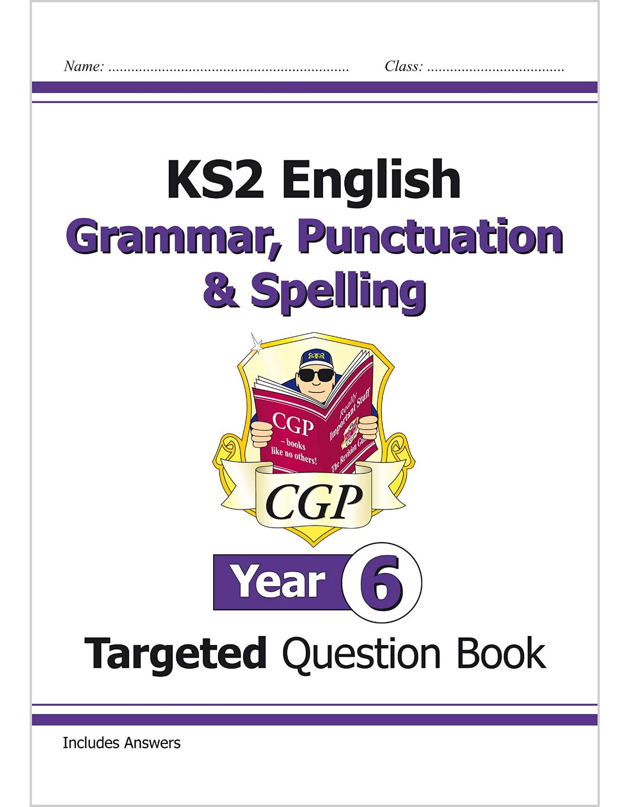 KS2 English Targeted Question Book: Grammar, Punctuation & Spelling - Year 6 (CGP KS2 English) 