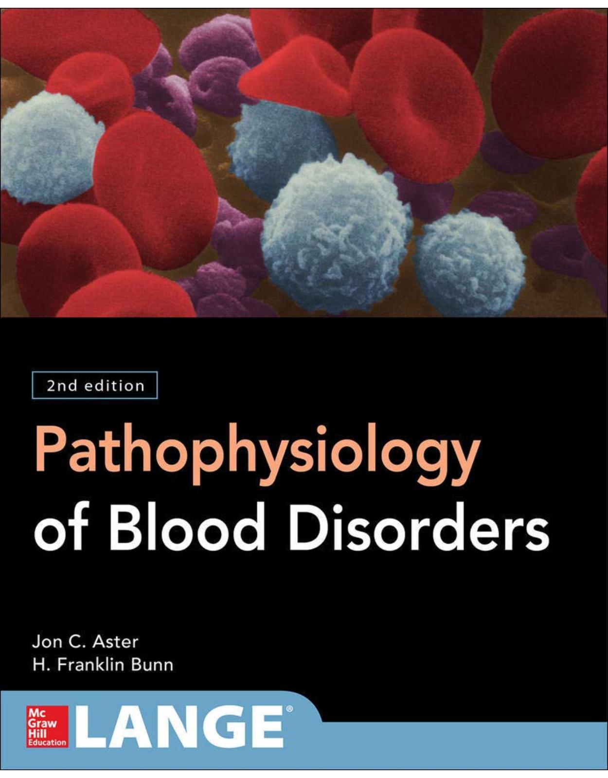 Pathophysiology Of Blood Disorders, Second Edition