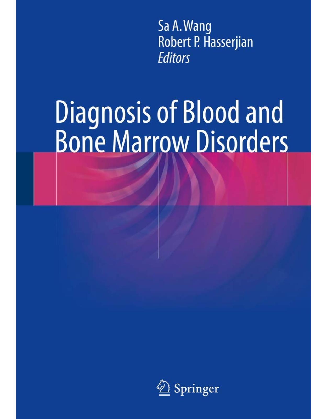 Diagnosis of Blood and Bone Marrow Disorders. Edition: 1