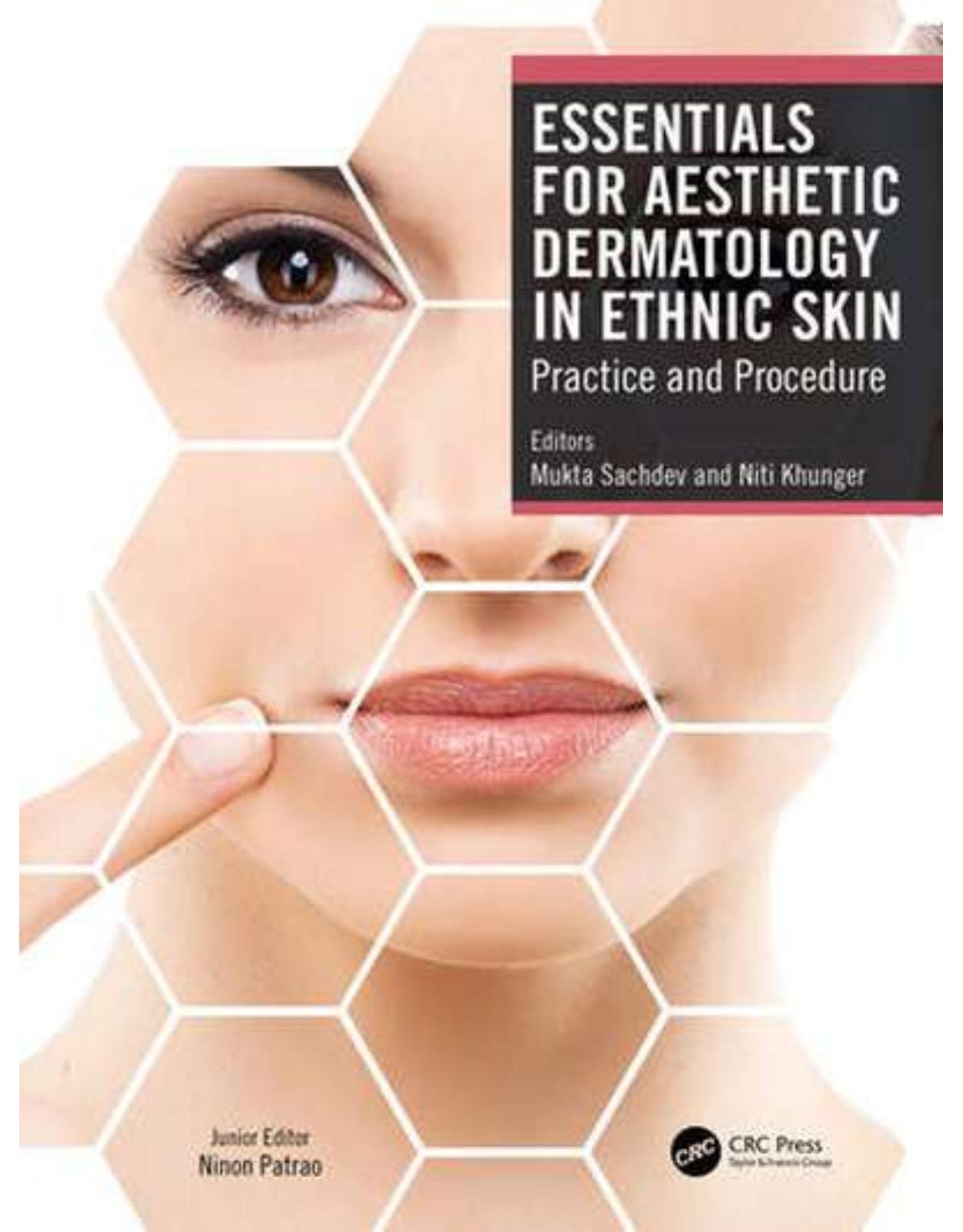 Essentials for Aesthetic Dermatology in Ethnic Skin