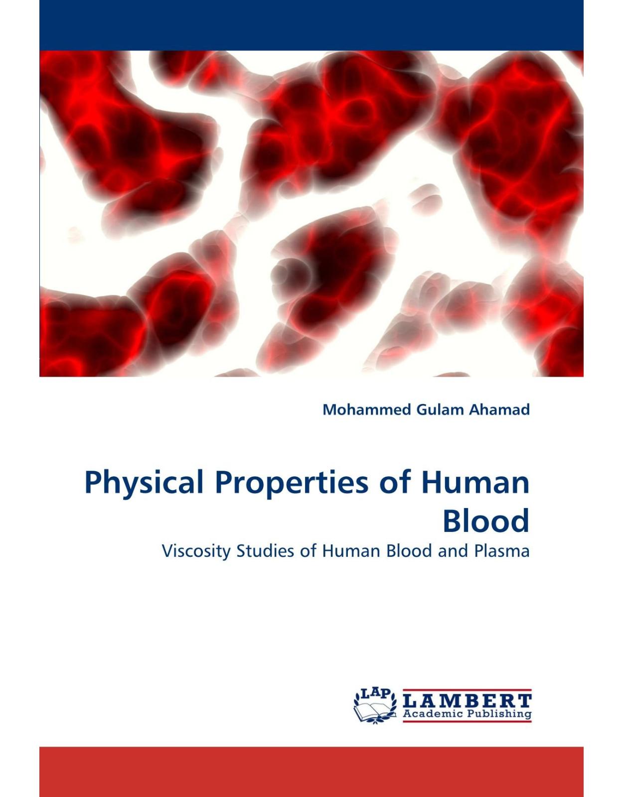 Physical Properties of Human Blood. Viscosity Studies of Human Blood and Plasma