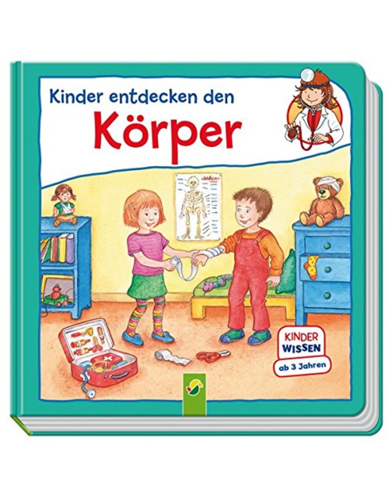 Kinder entdecken den Körper: Kinderwissen ab 3 Jahren