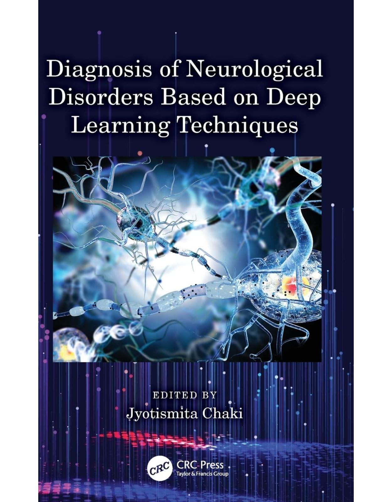 Diagnosis of Neurological Disorders Based on Deep Learning Techniques 