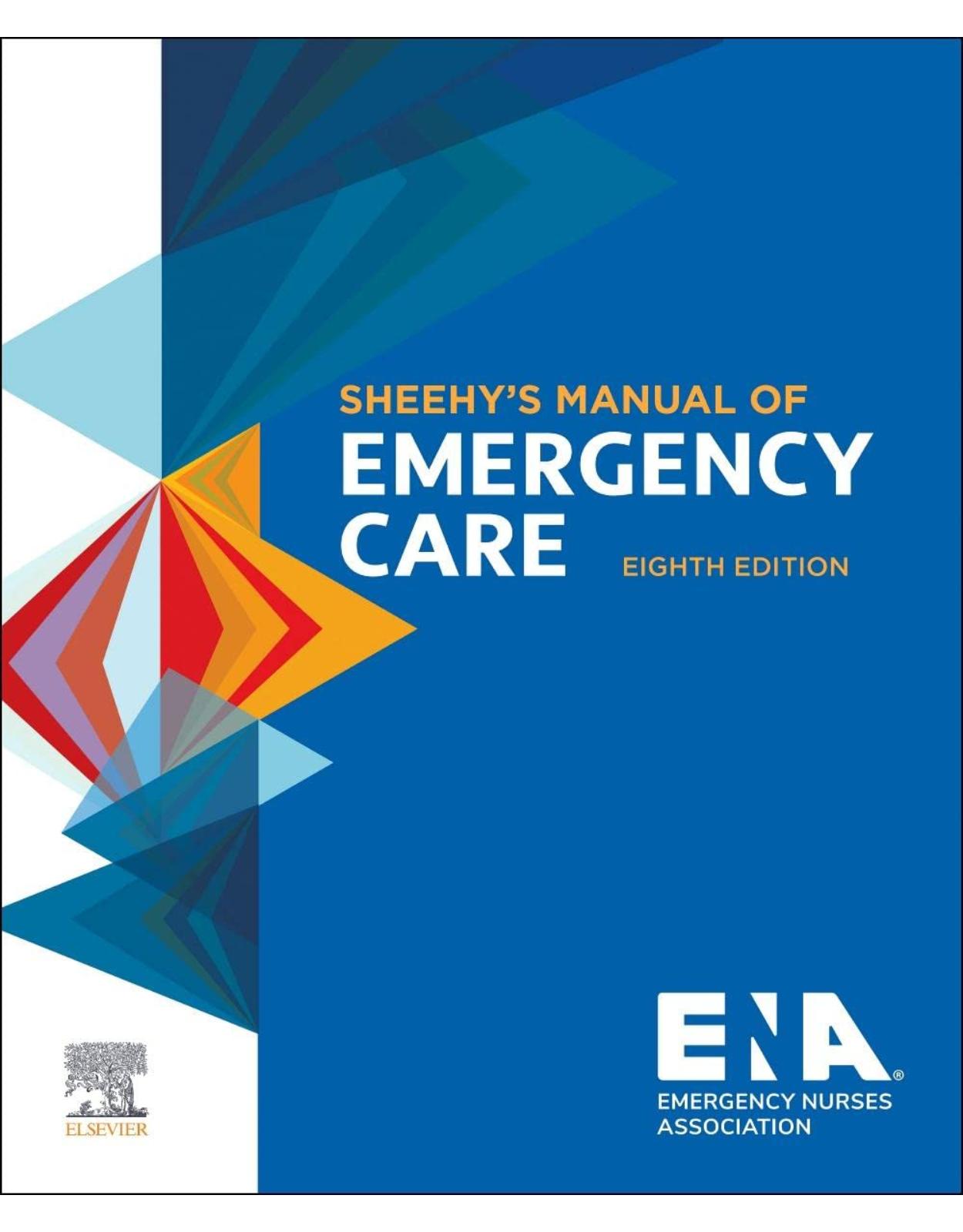 Sheehy’s Manual of Emergency Care, 8th Edition By ENA
