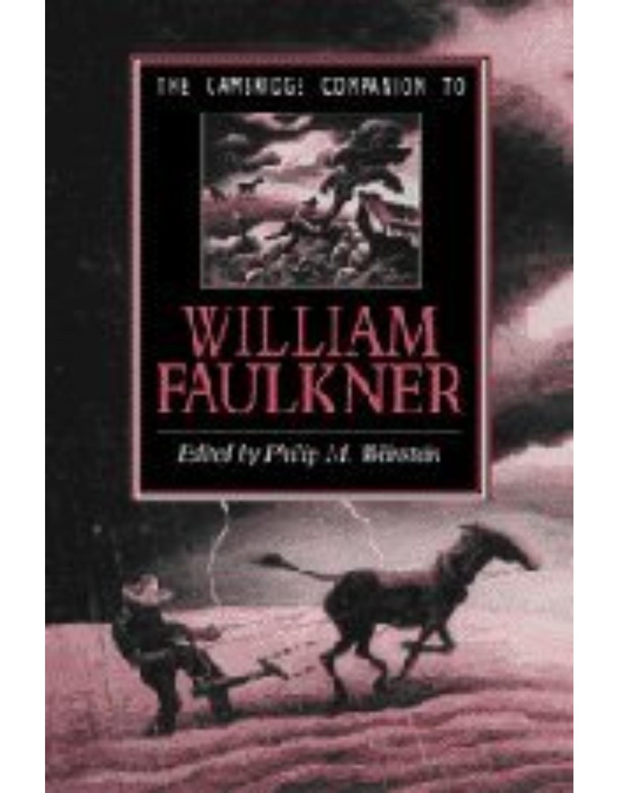 The Cambridge Companion to William Faulkner (Cambridge Companions to Literature)