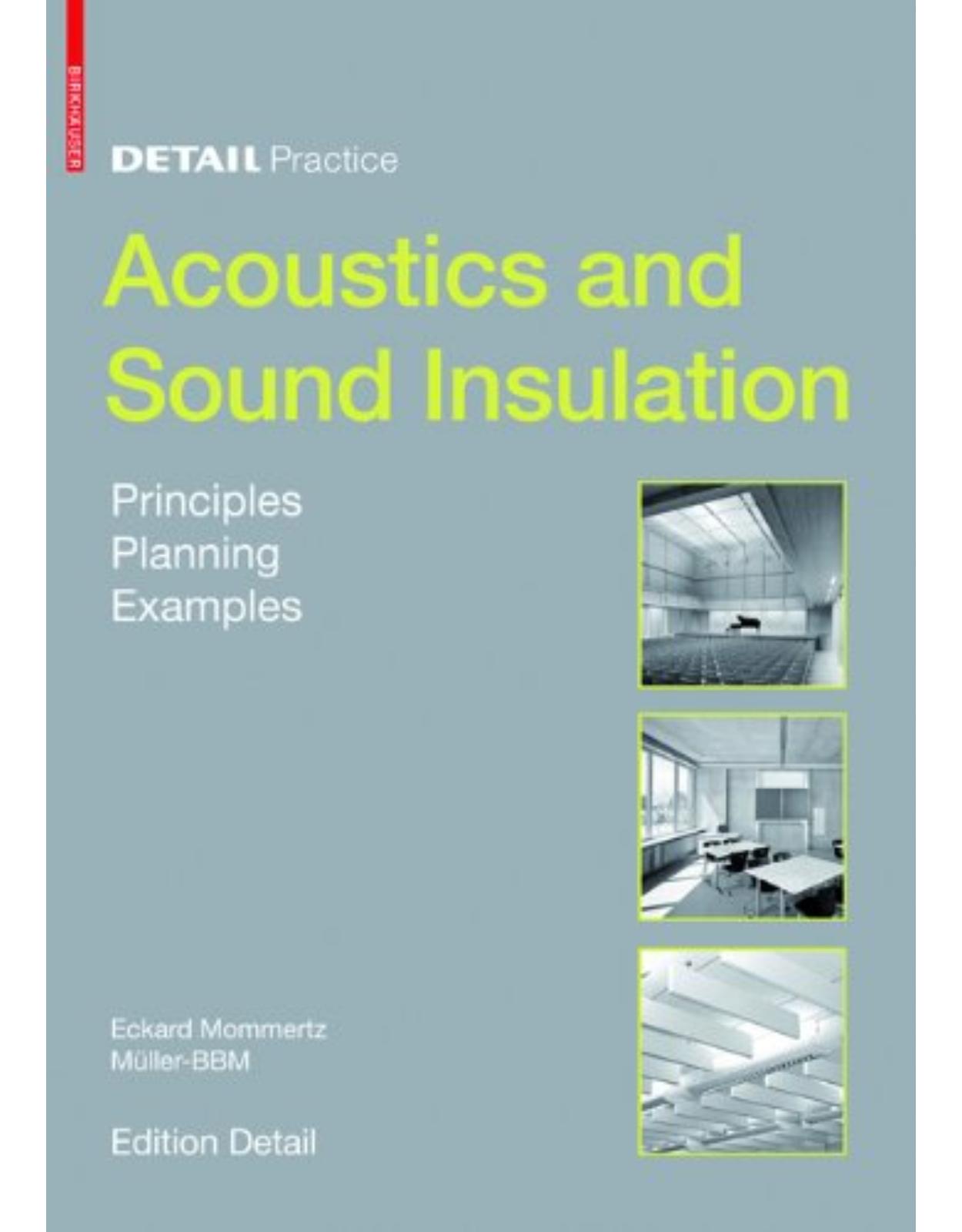 Detail Practice: Acoustics and Sound Insulation: Principles, Planning, Examples