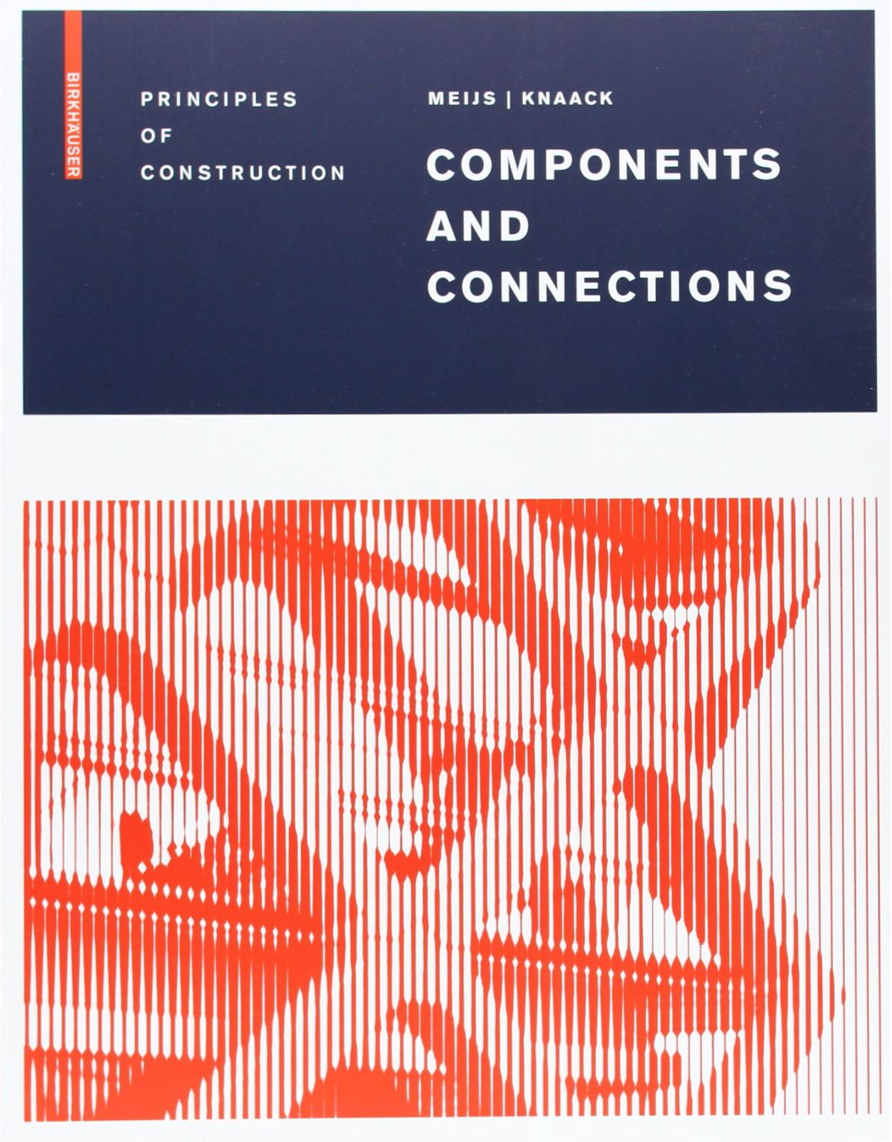 Components and Connections: Principles of Construction