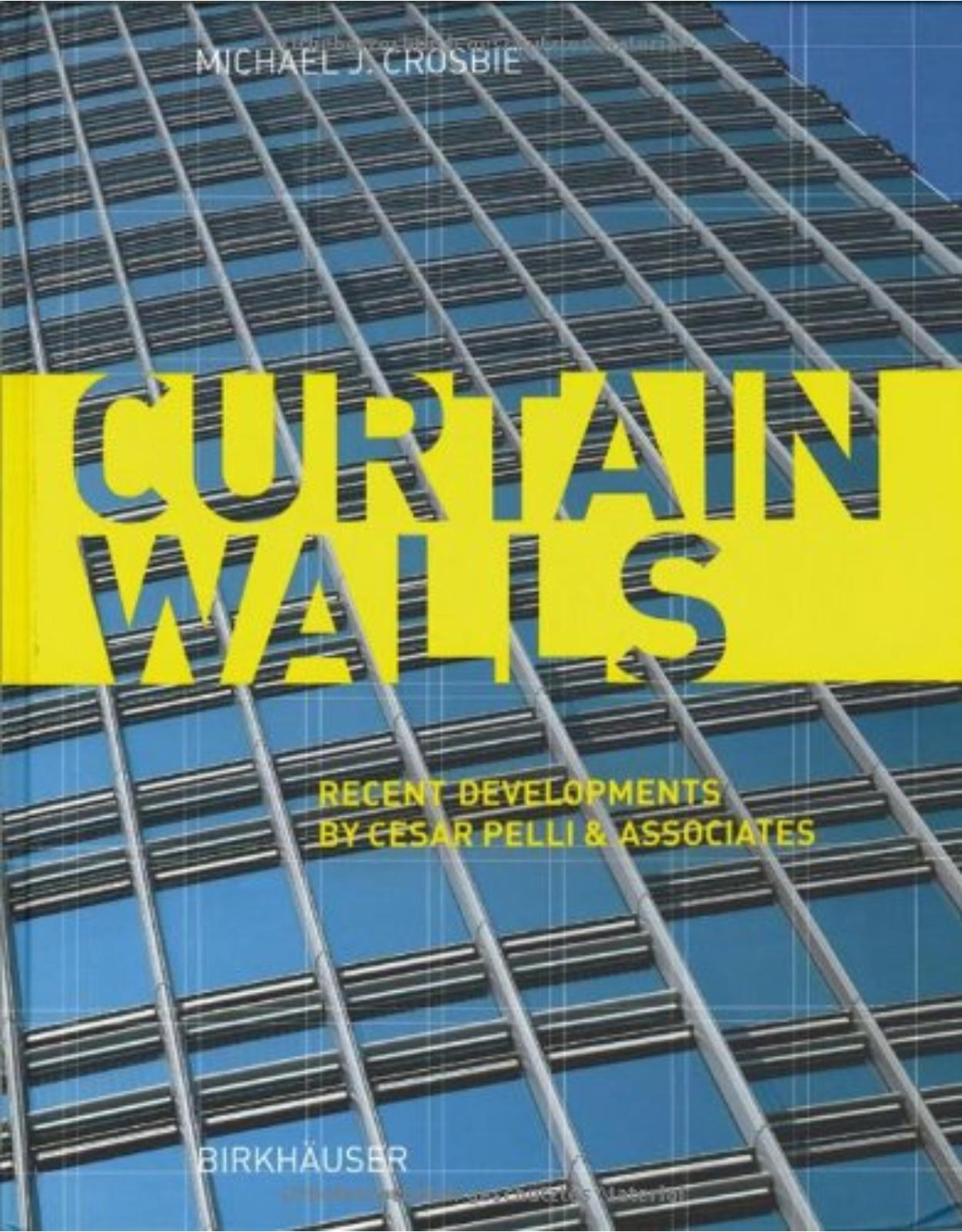 Curtain Walls: Recent Developments by Cesar Pelli and Associates