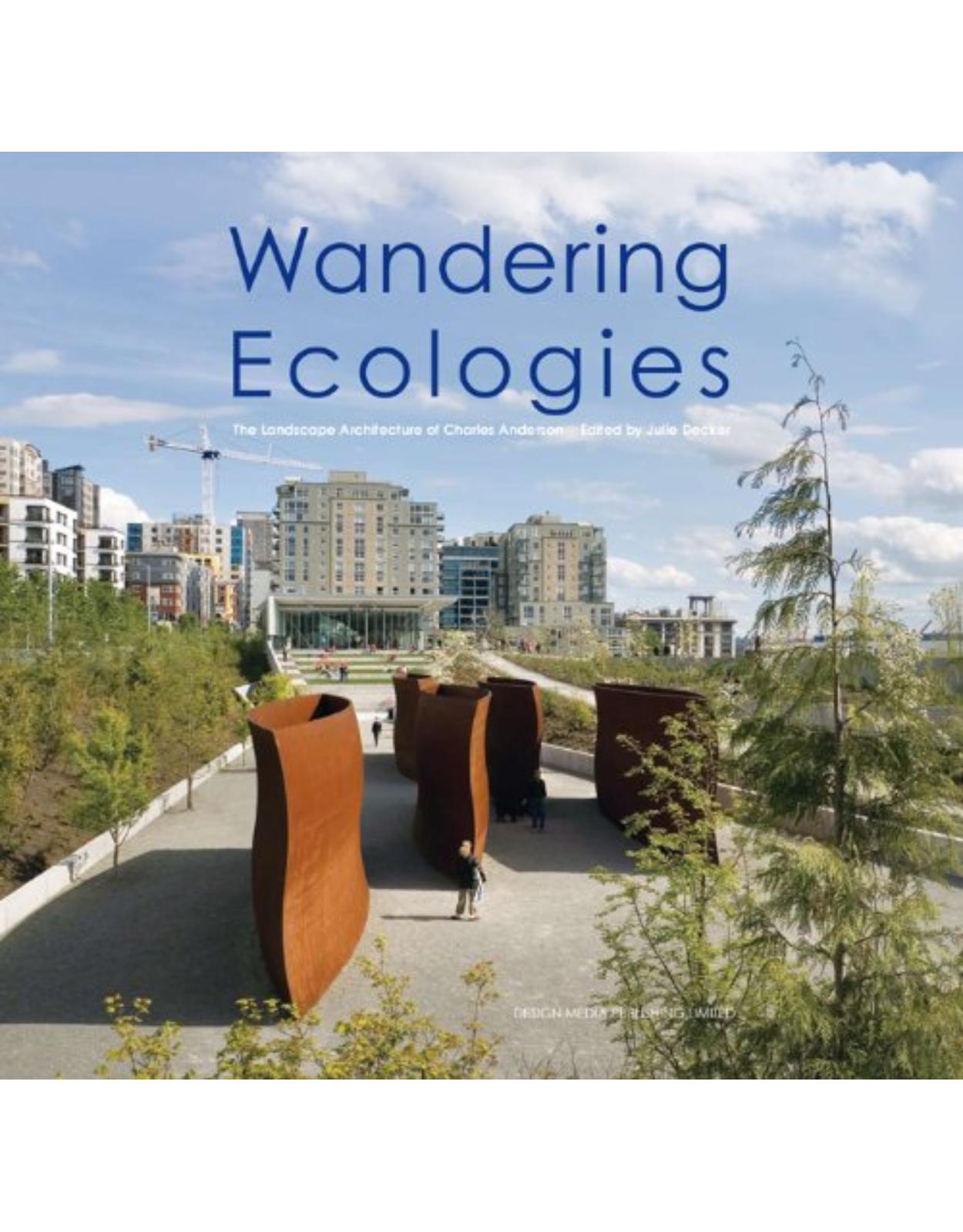 Wandering Ecologies: A Plantsman’s Journey