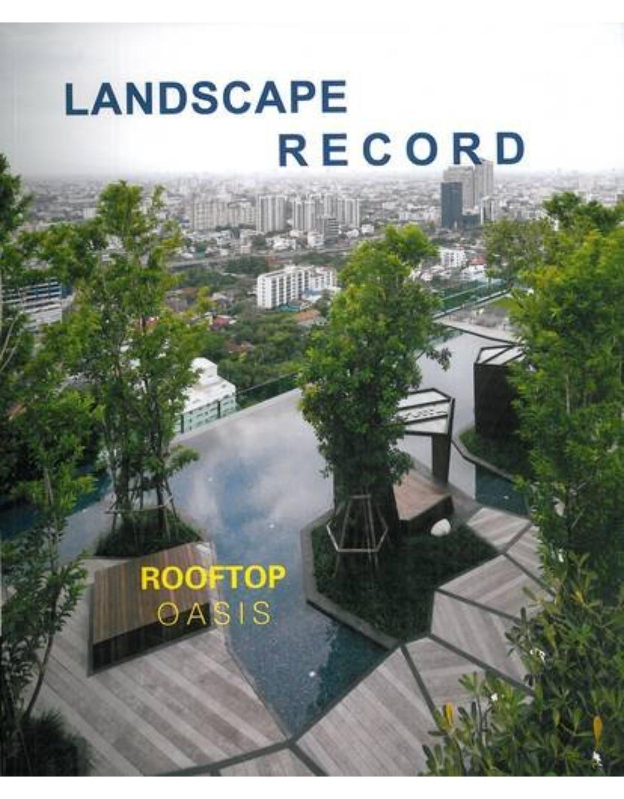 Landscape Record: Roof Oasis