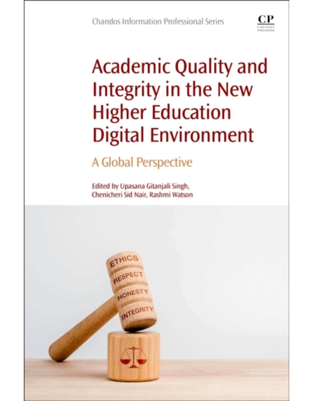 Academic Quality and Integrity in the New Higher Education Digital Environment