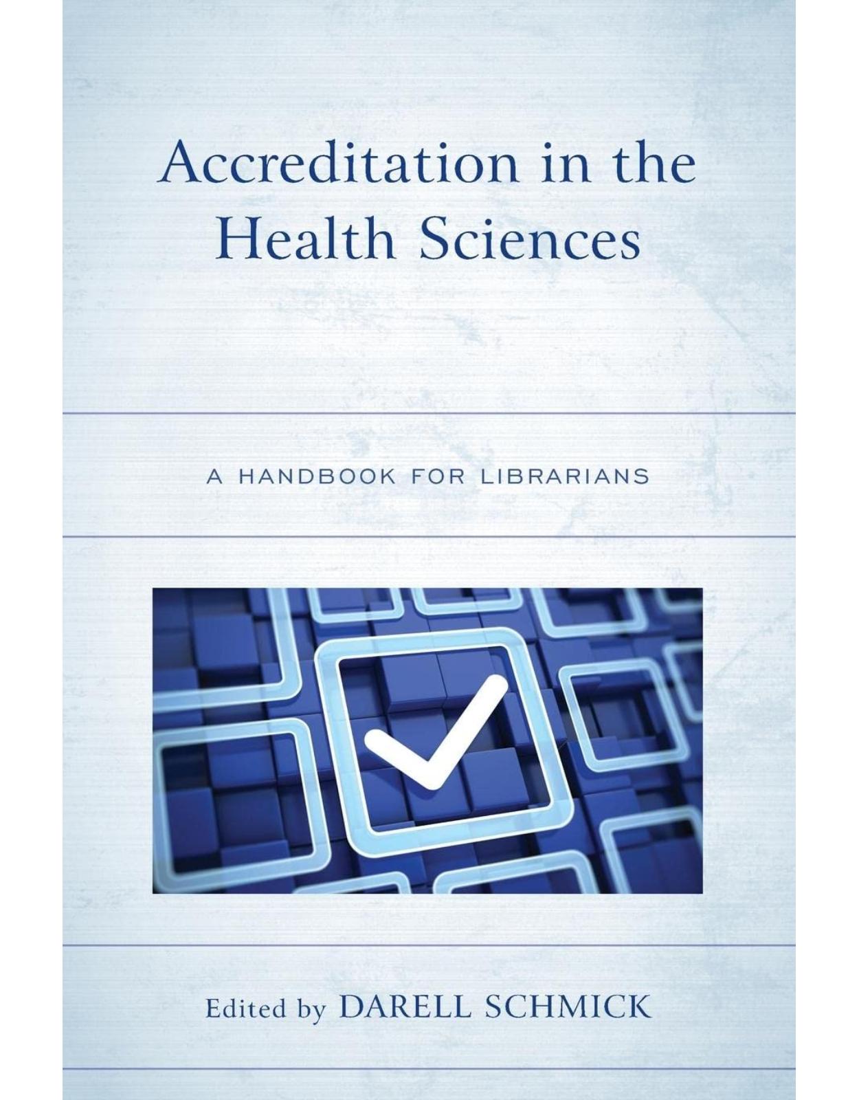 Accreditation in the Health Sciences