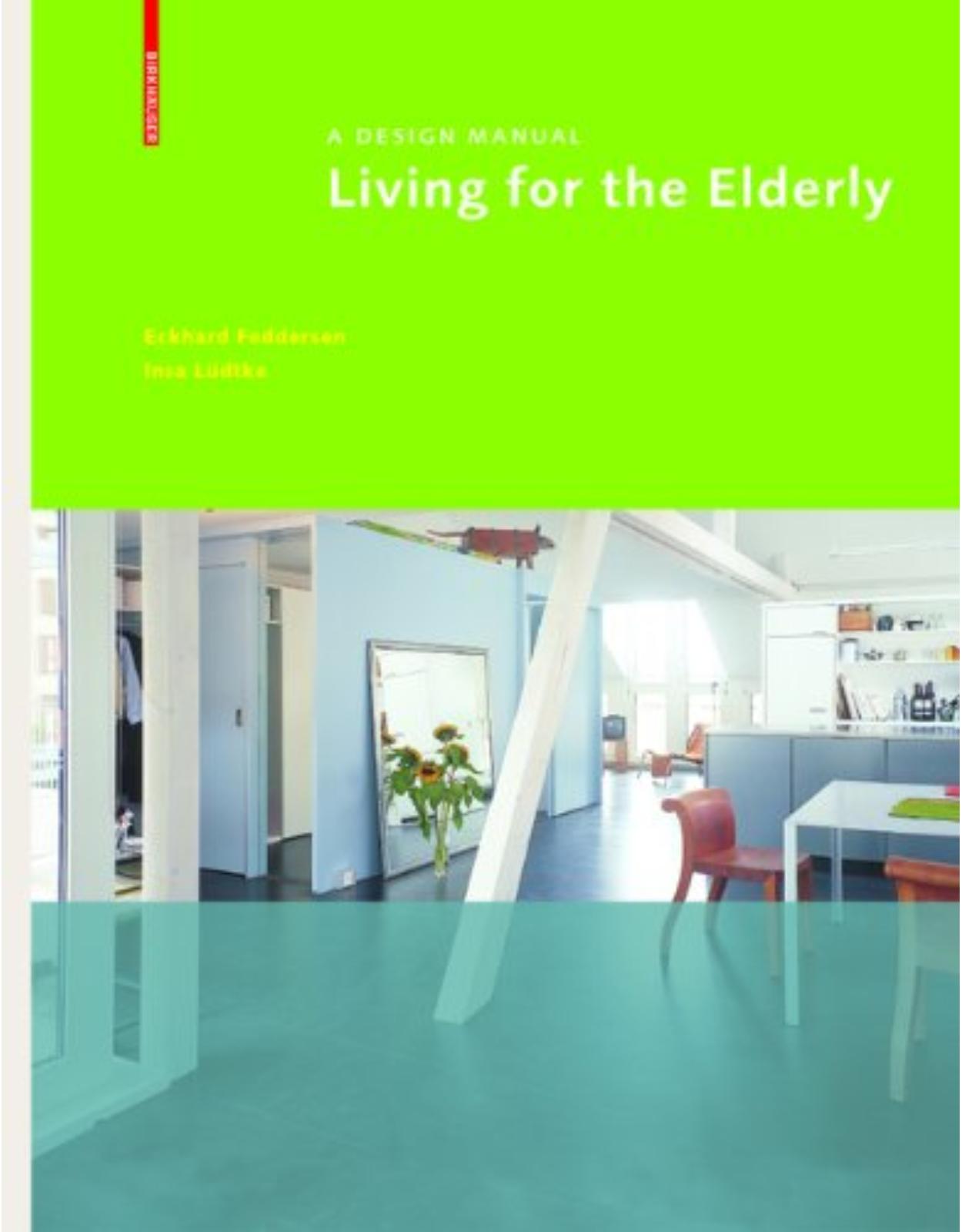 Living for the Elderly: A Design Manual (Design Manuals)