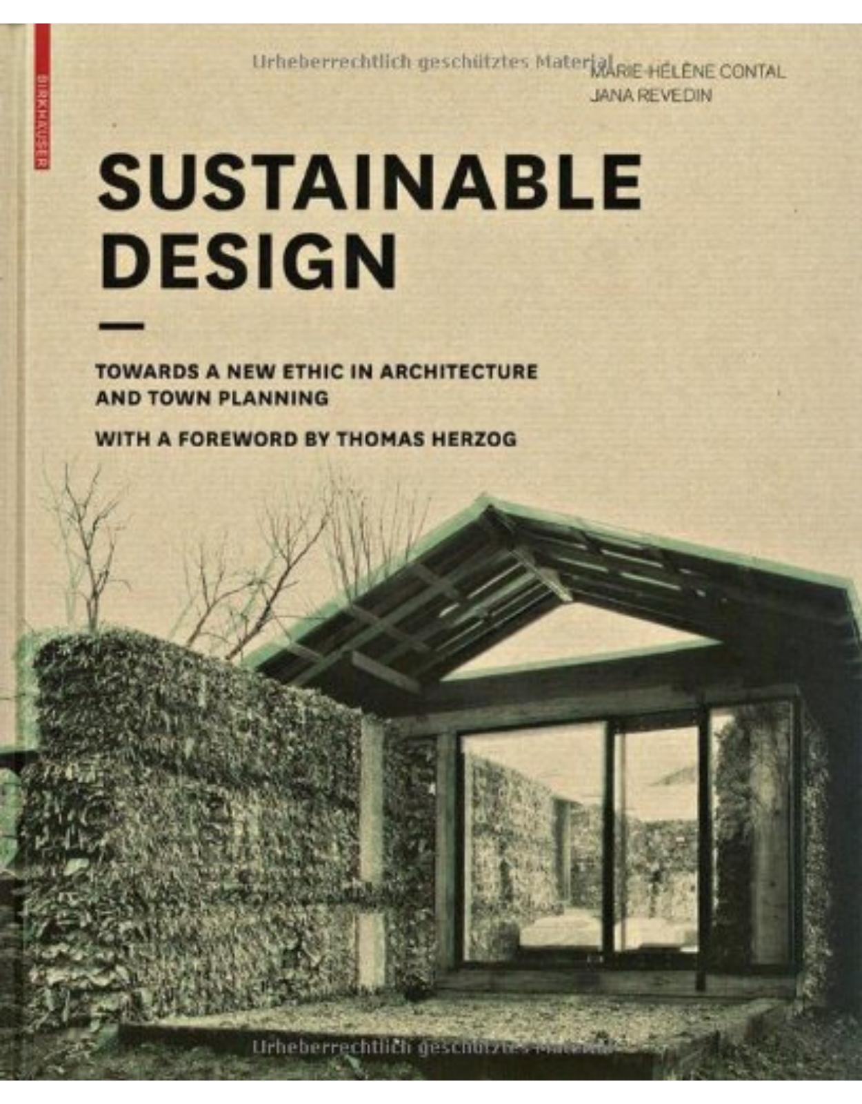 Sustainable Design: Towards a New Ethic in Architecture and Town Planning